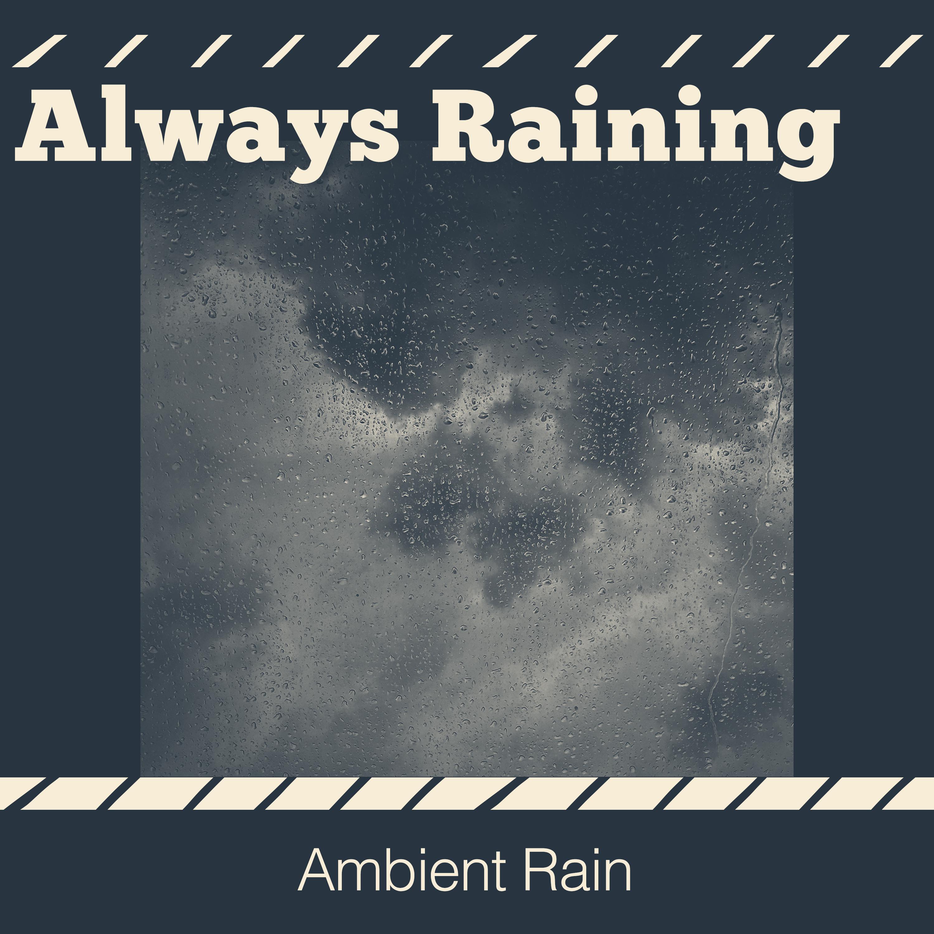 Always Raining