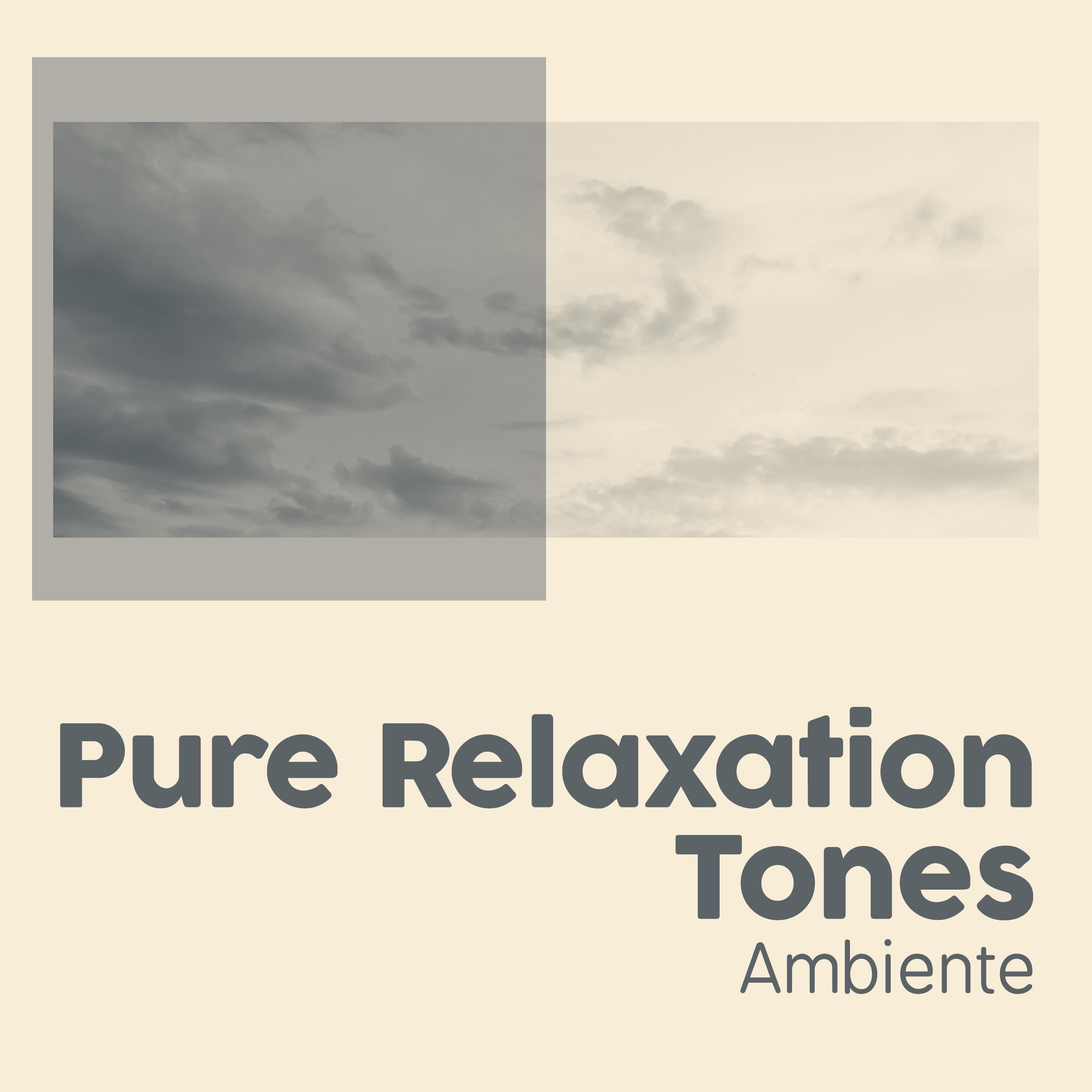 Pure Relaxation Tones