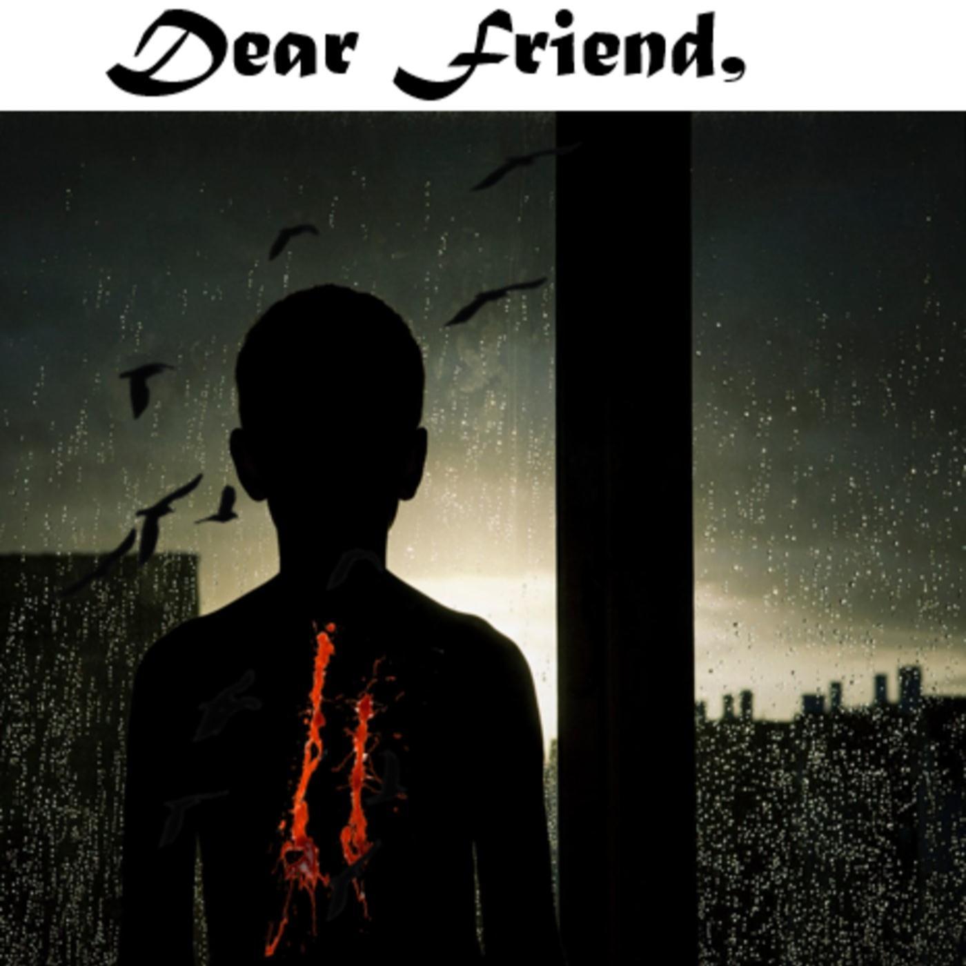 Dear Friend