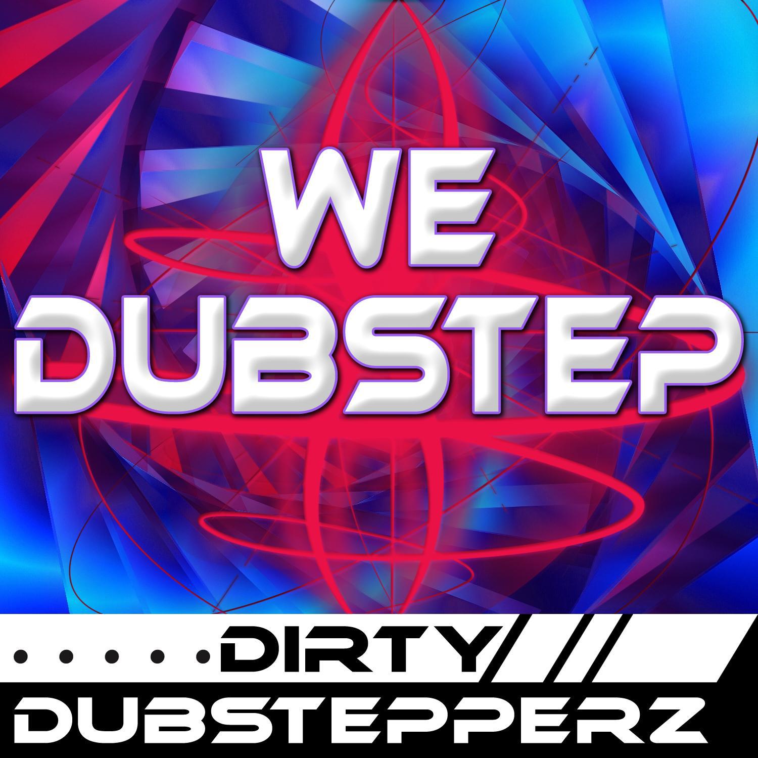 We Dubstep