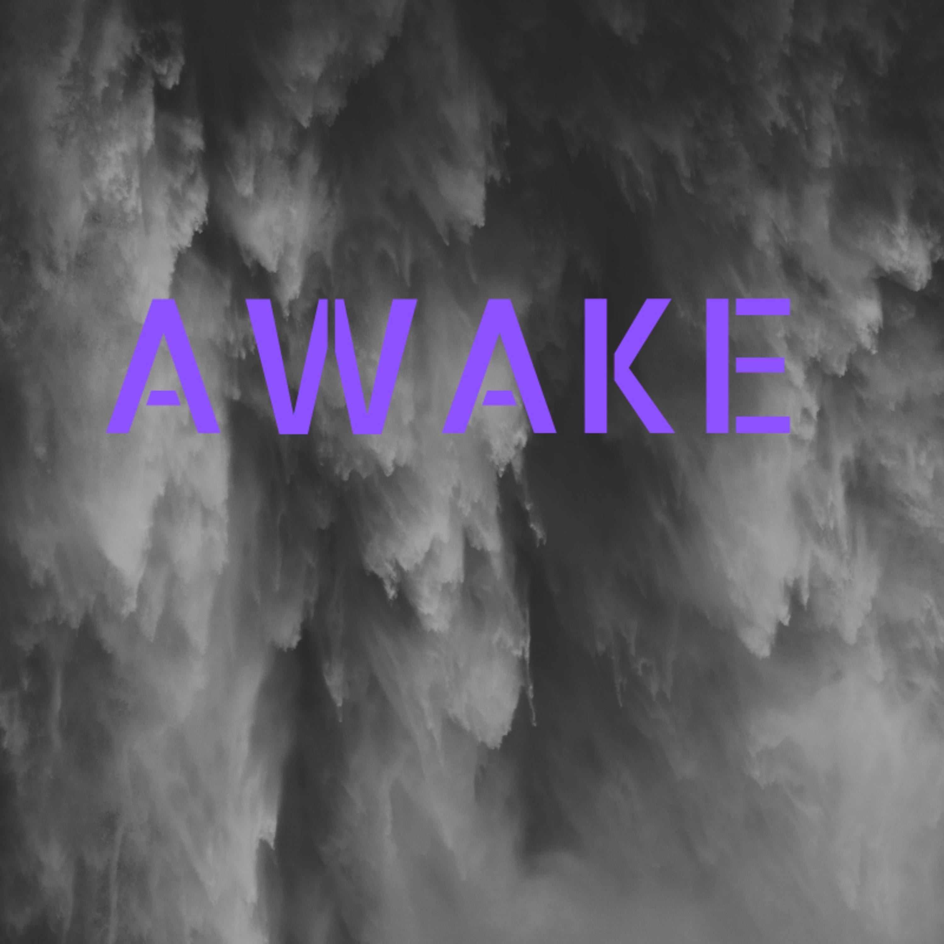 AWAKE