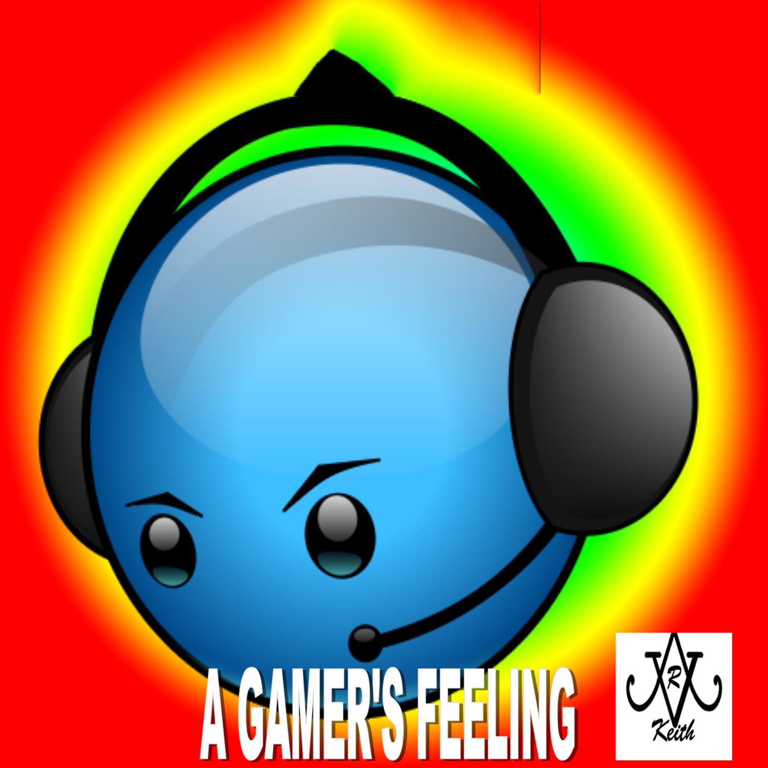 A Gamer's Feeling