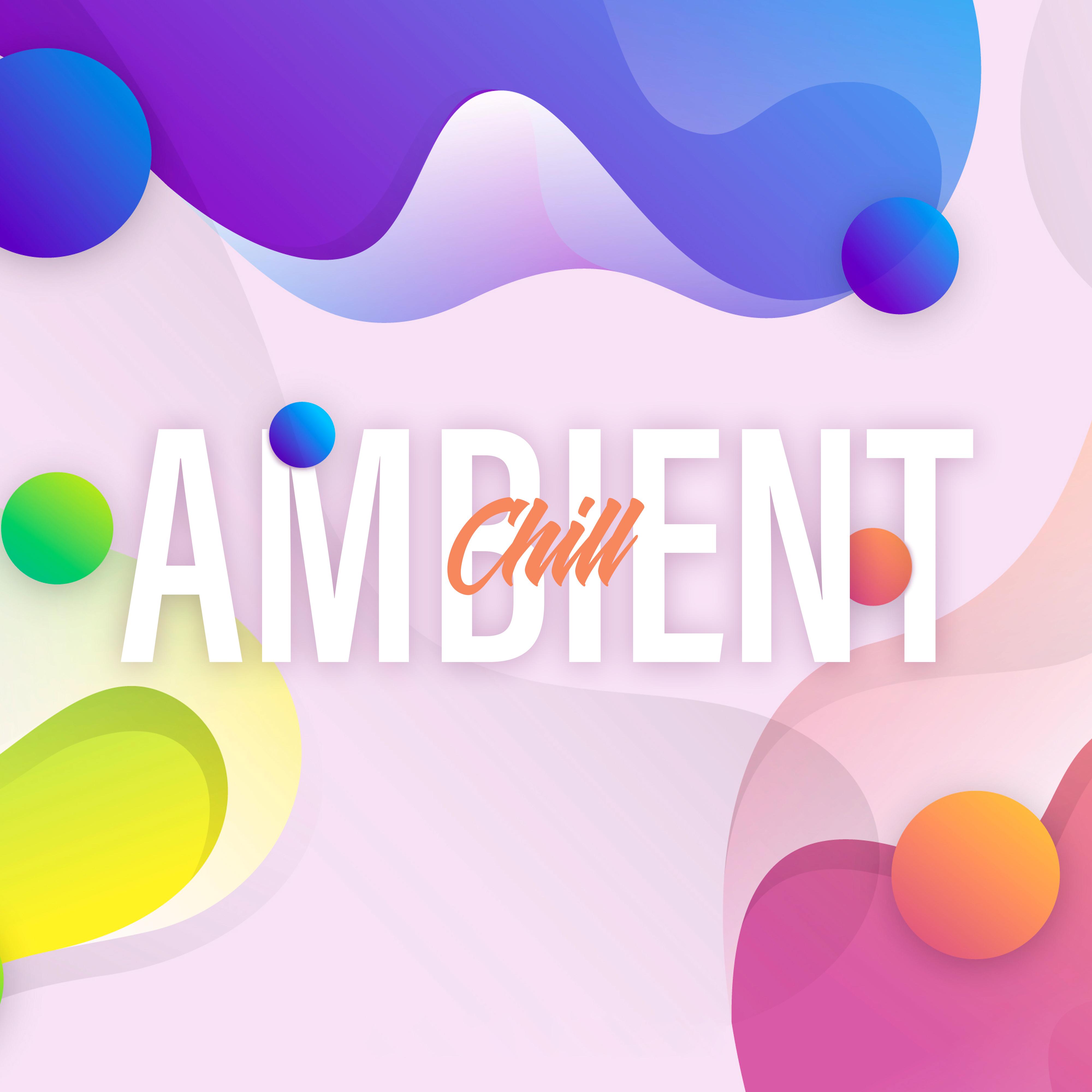 Calming Chill Outs