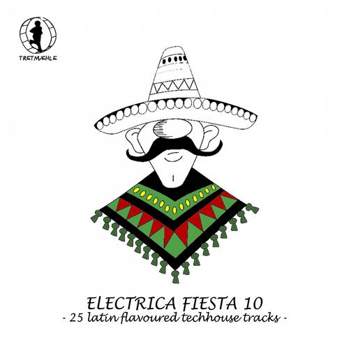 Electrica Fiesta 10 - Latin Flavoured Techhouse Tracks