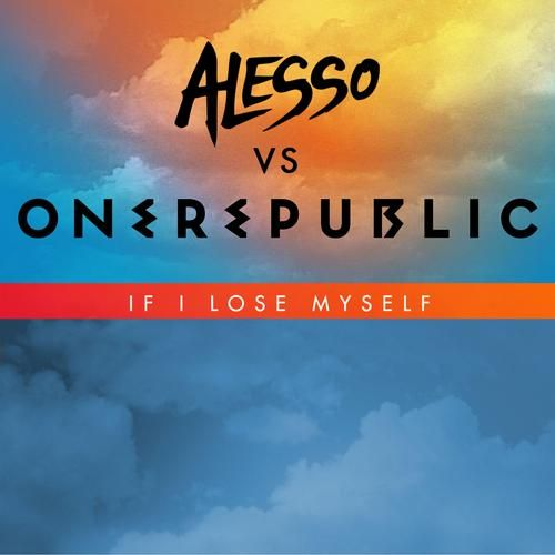 If I Lose Myself (Alesso Vs. Onerepublic Extended Remix)