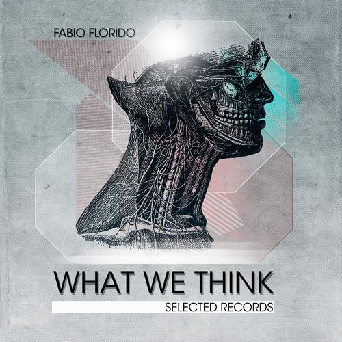 What We Think (Original Mix)