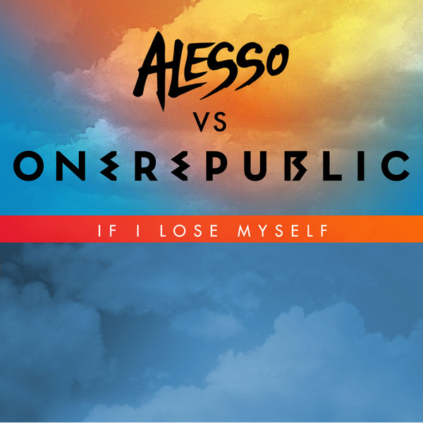 If I Lose Myself (Alesso vs OneRepublic)