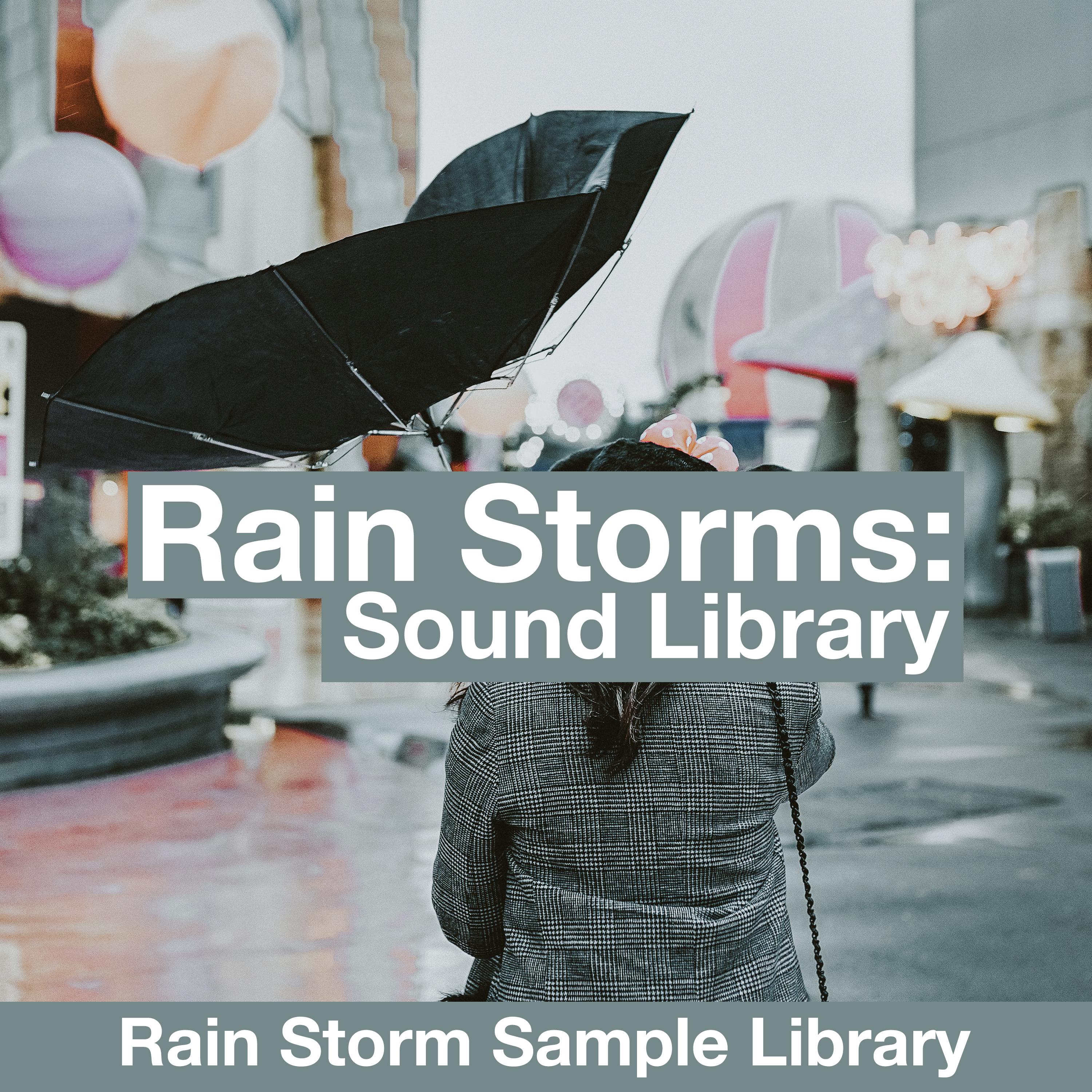 Rain Storms: Sound Library