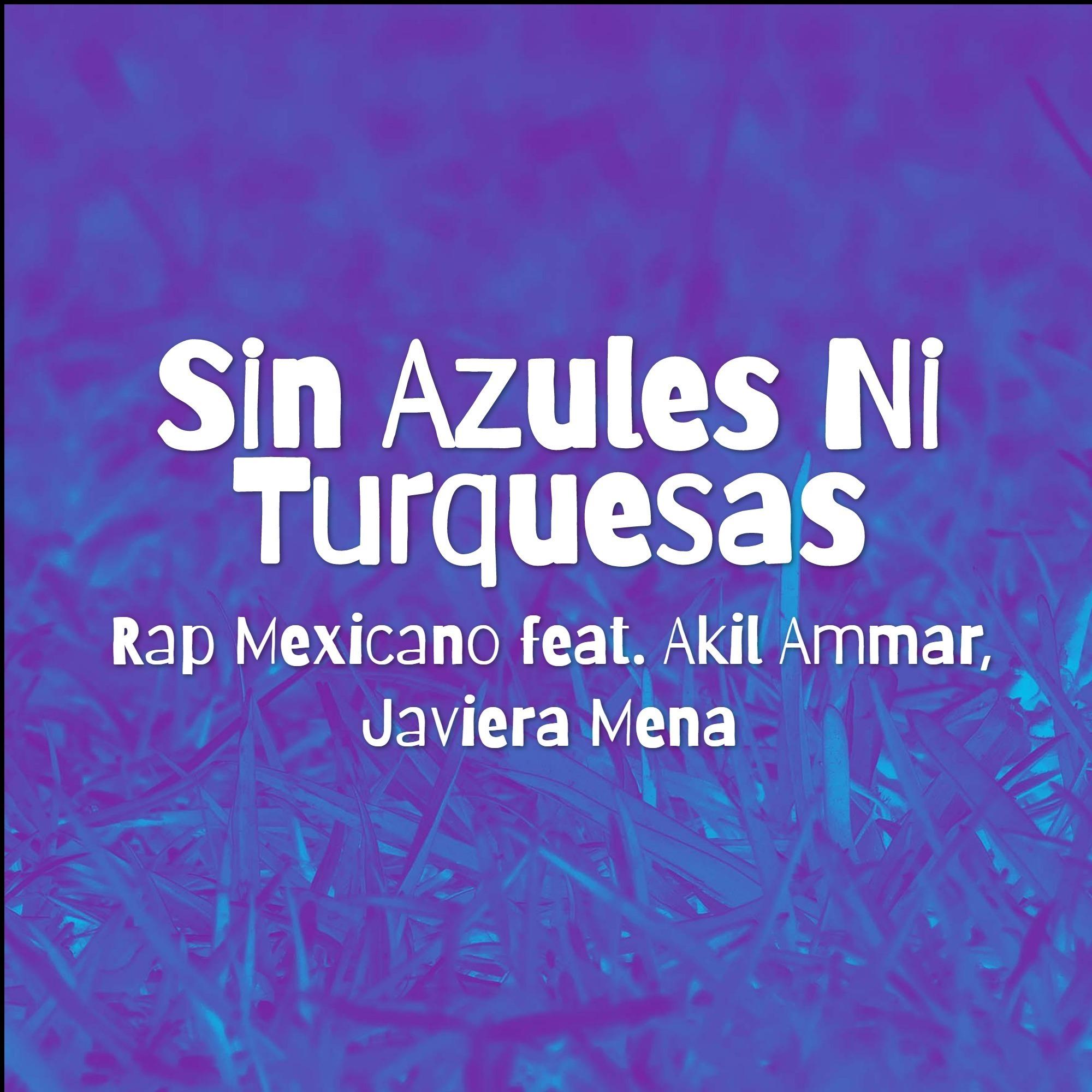 Sin Azules Ni Turquesas