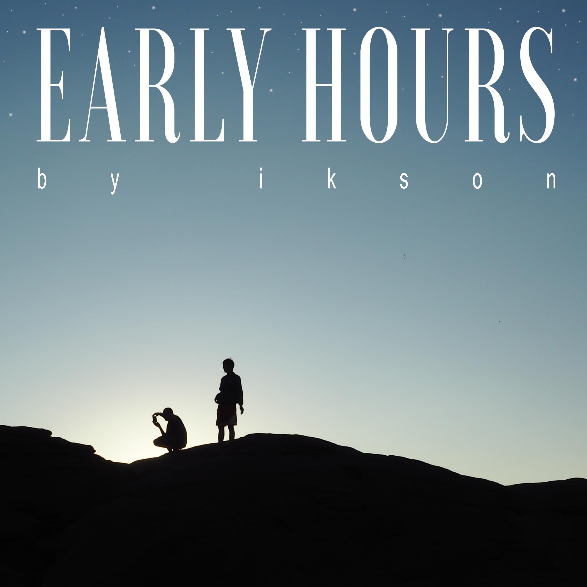 Early Hours