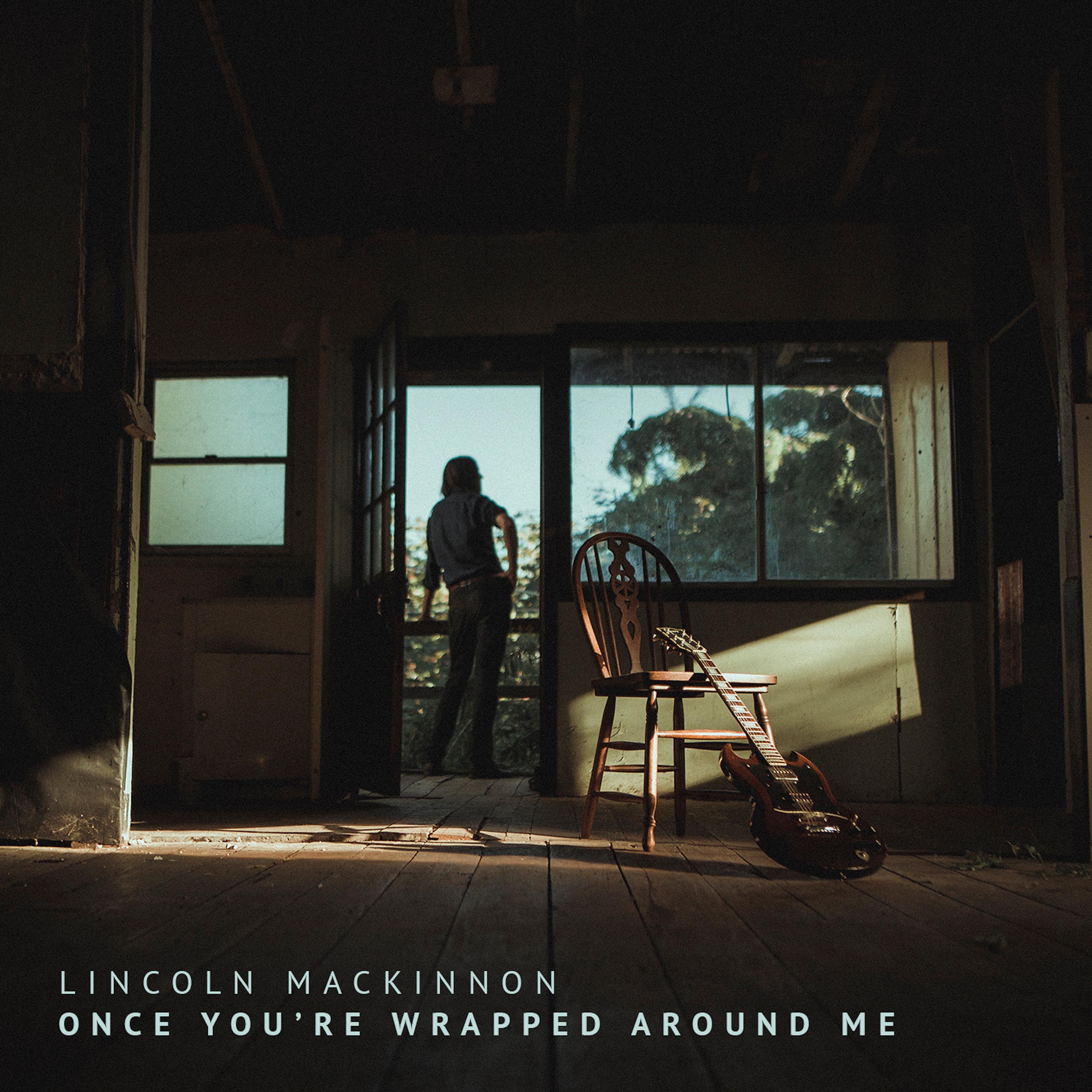 Once You're Wrapped Around Me