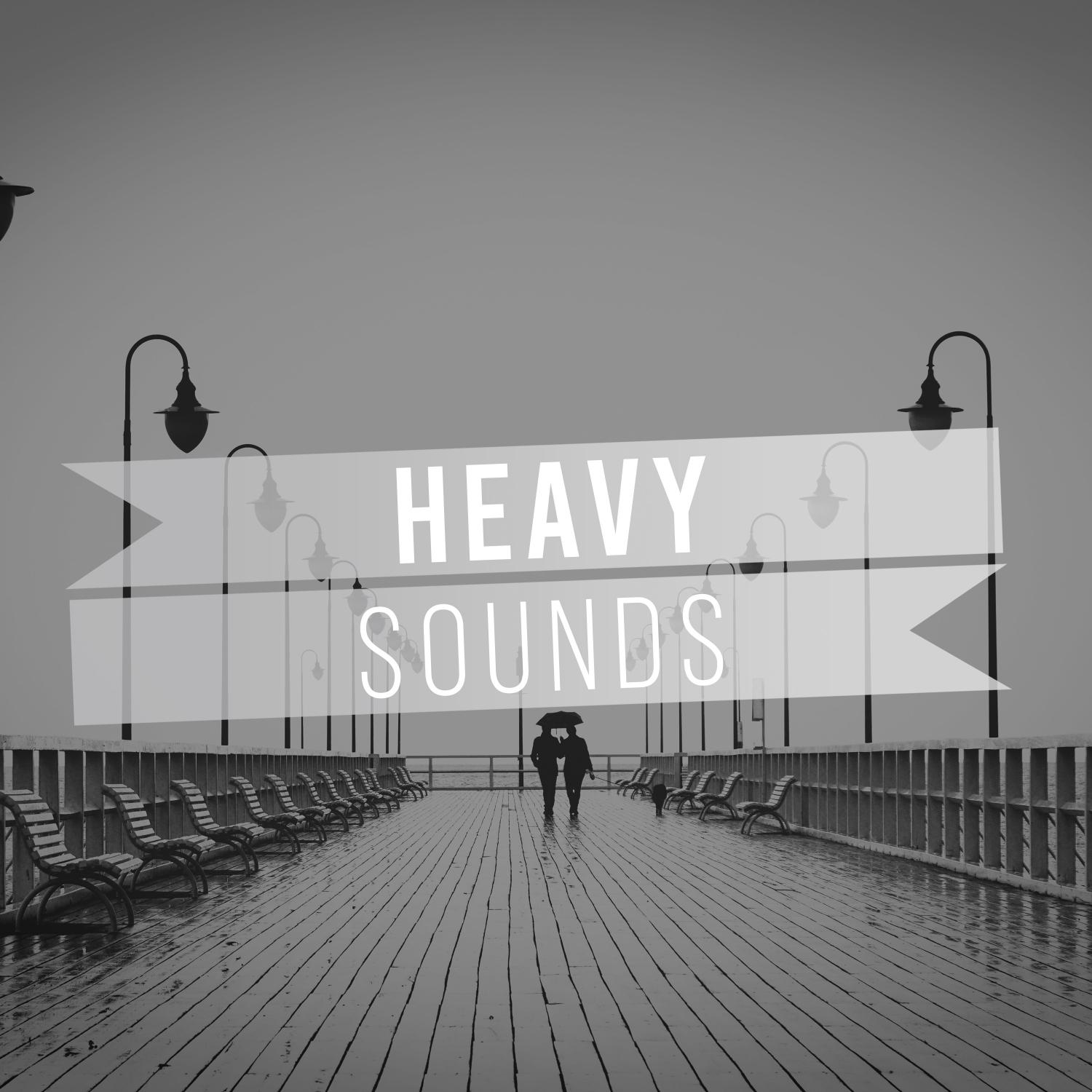 #Heavy Sounds