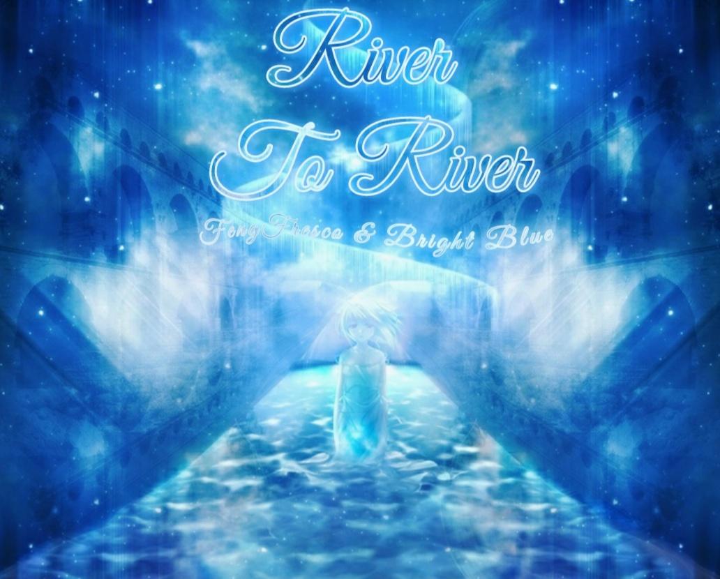 River, To River