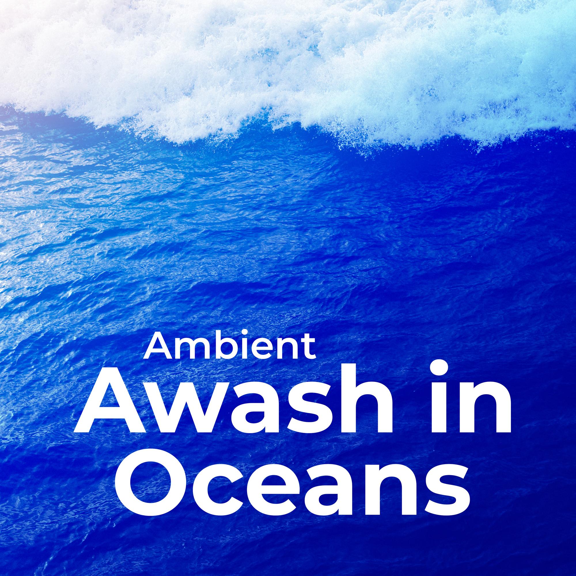 Awash in Oceans