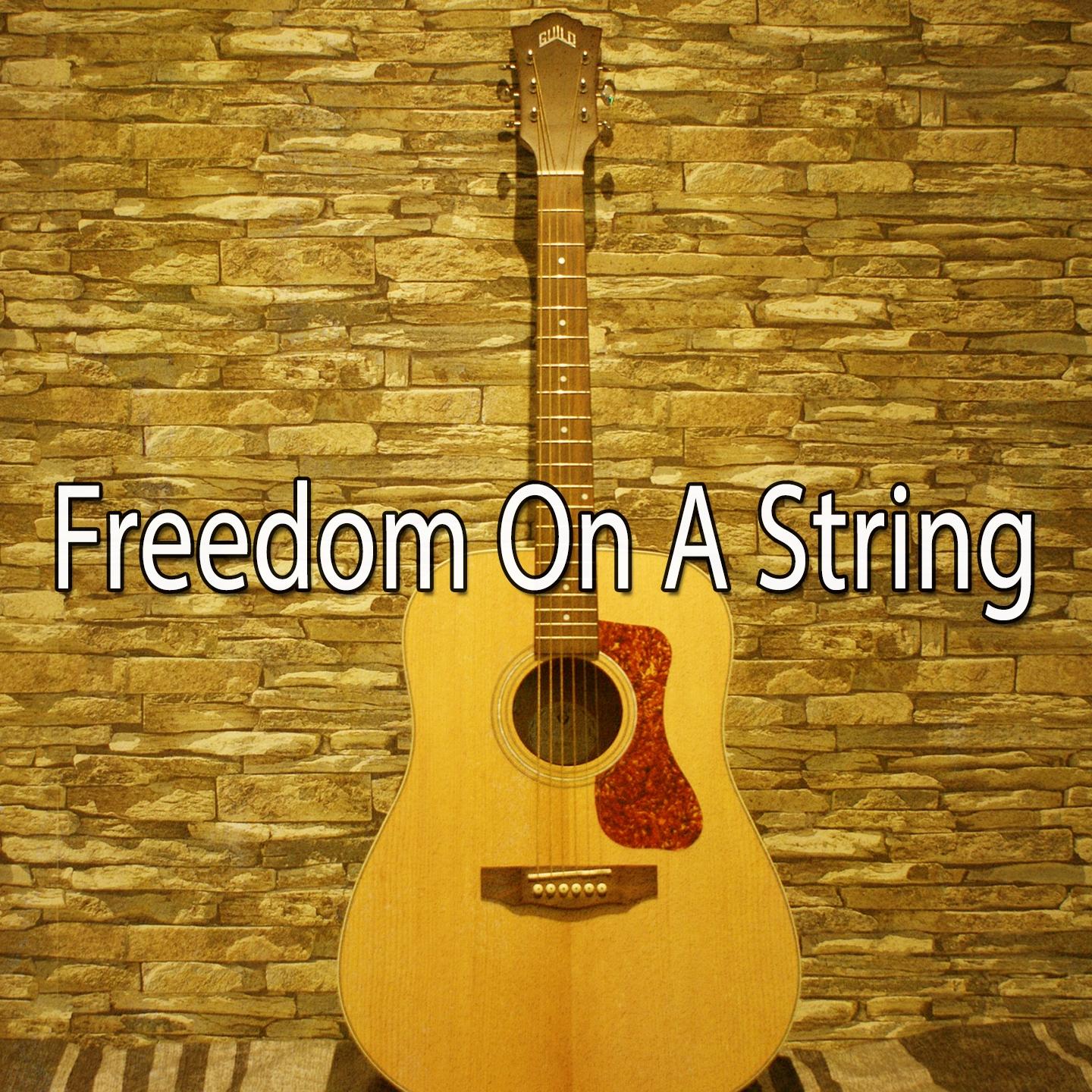 Freedom on a String