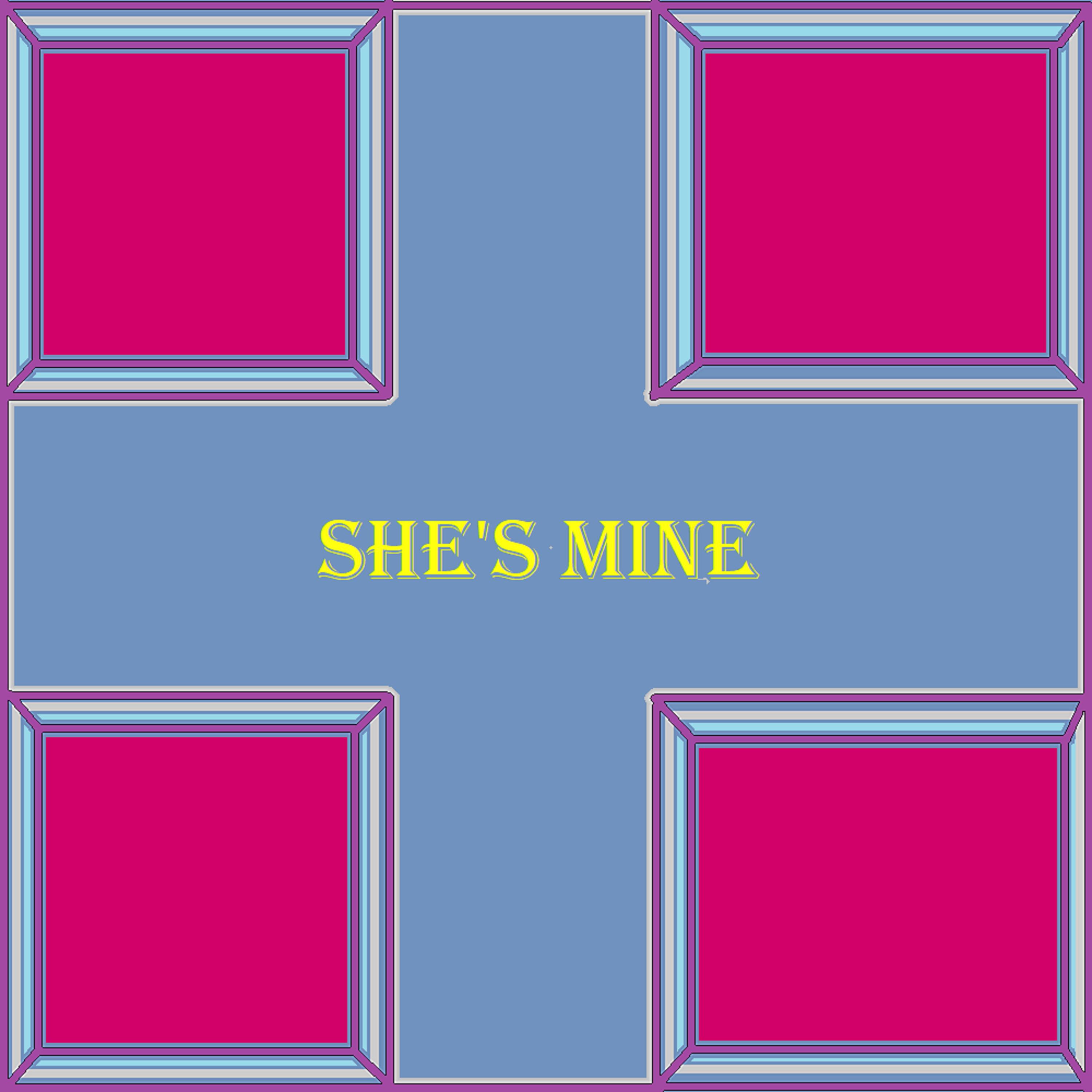 She's Mine