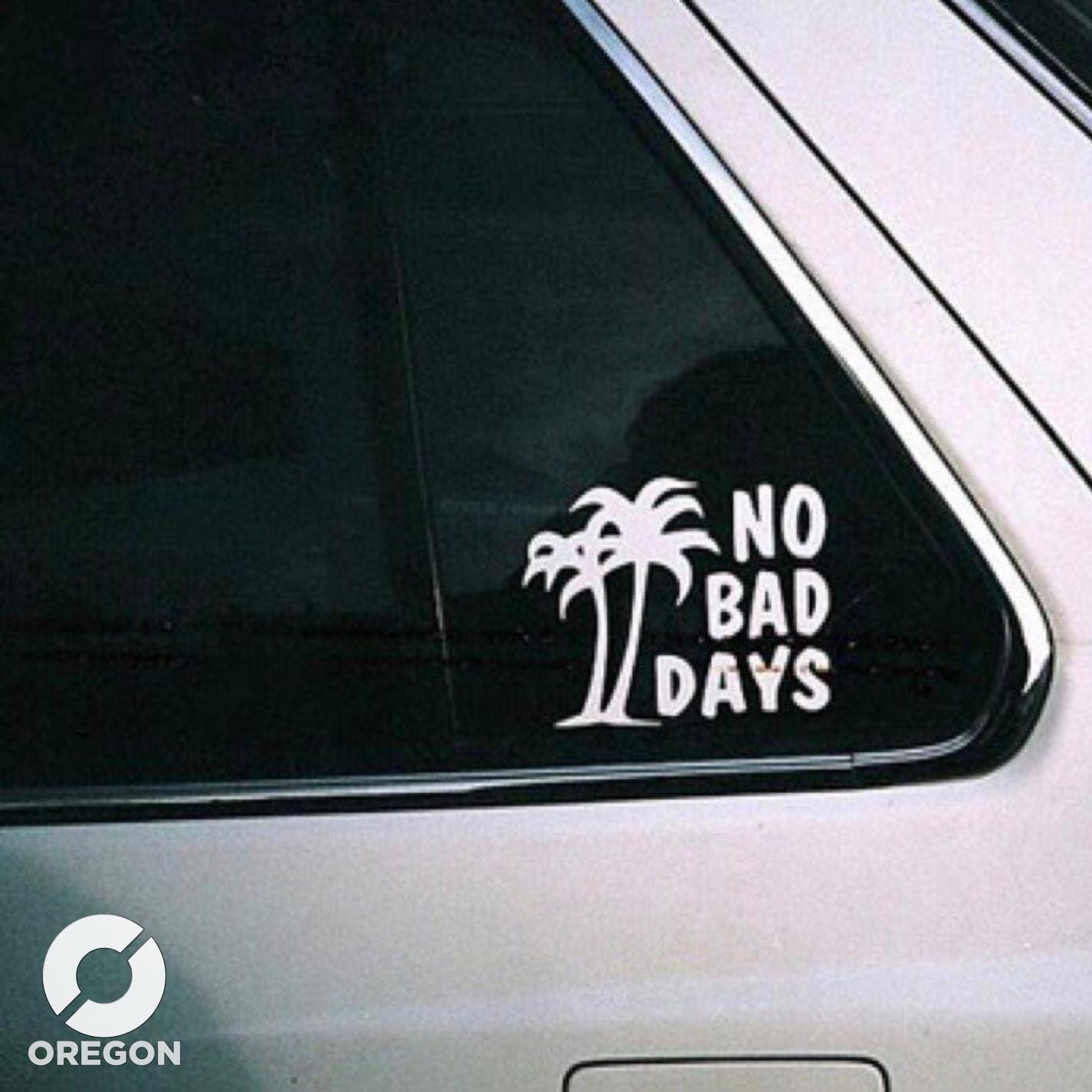 No Bad Days