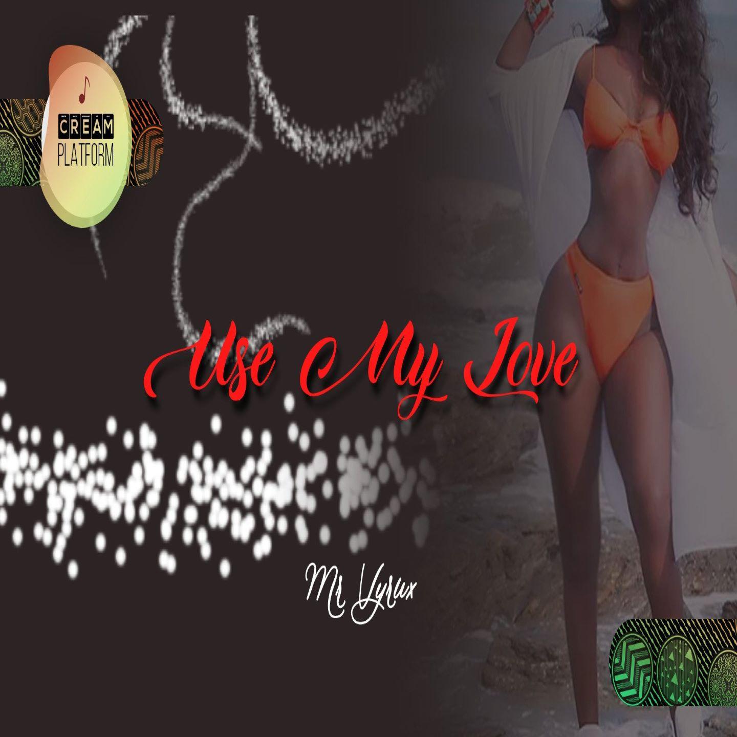 Use My Love