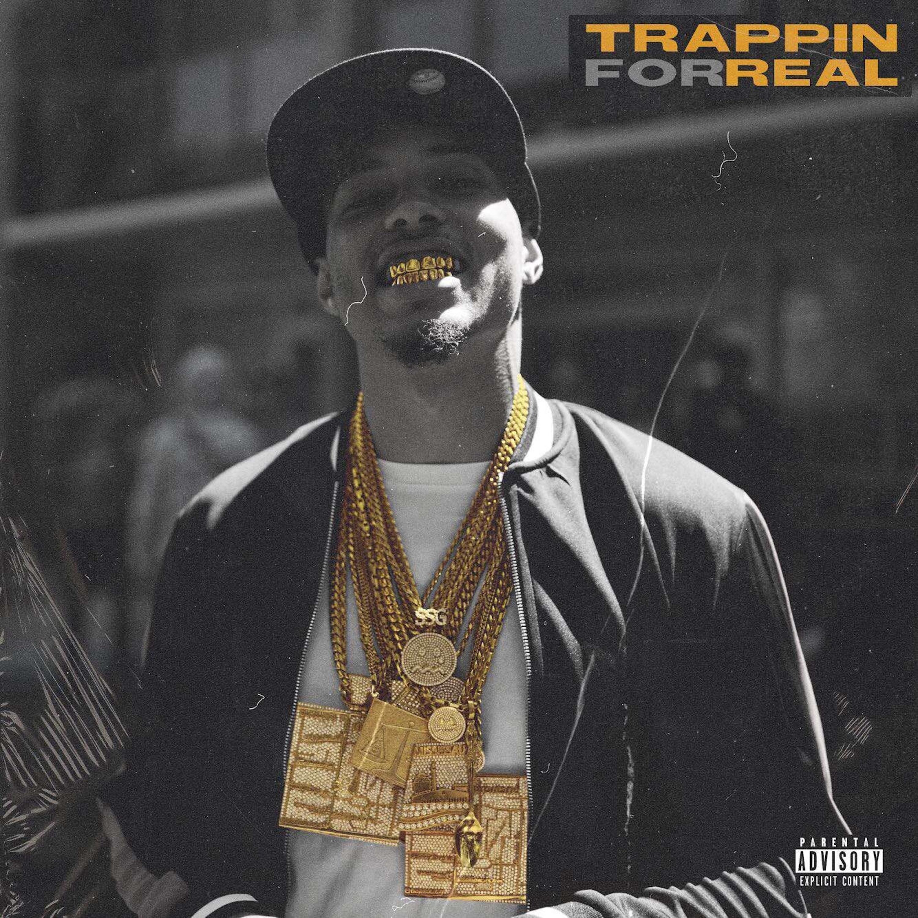 Trappin' for Real