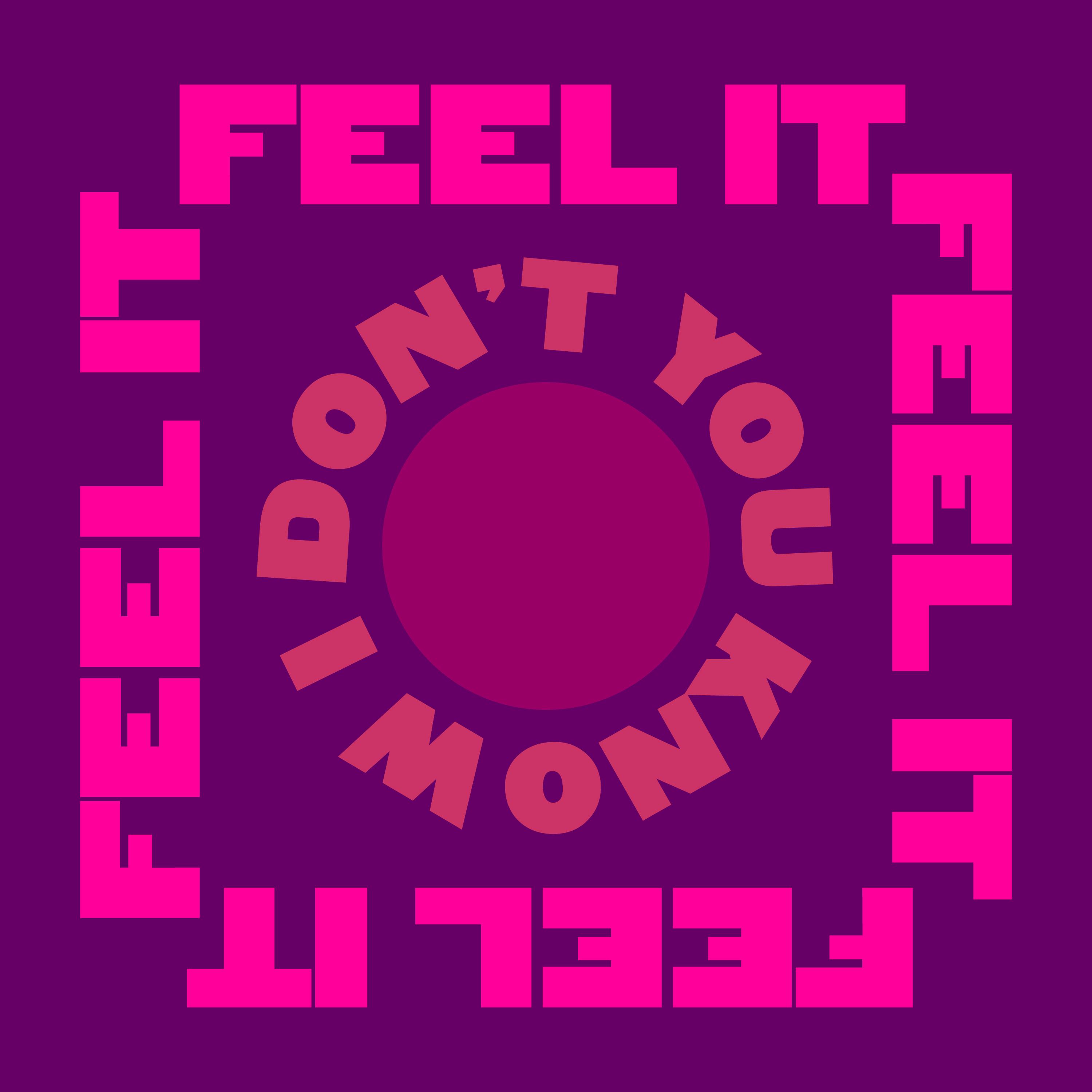 Feel It