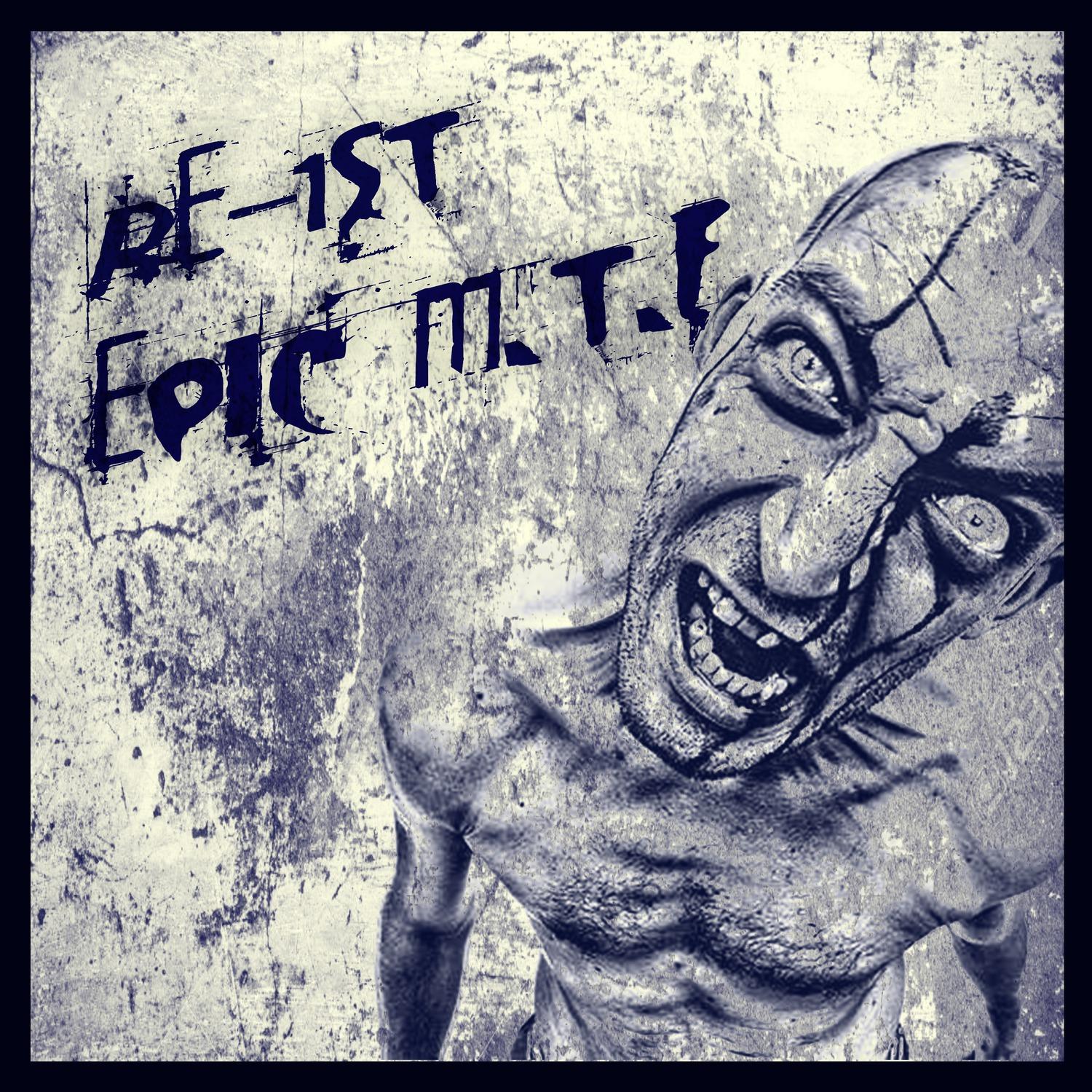 Epic M.T.F.