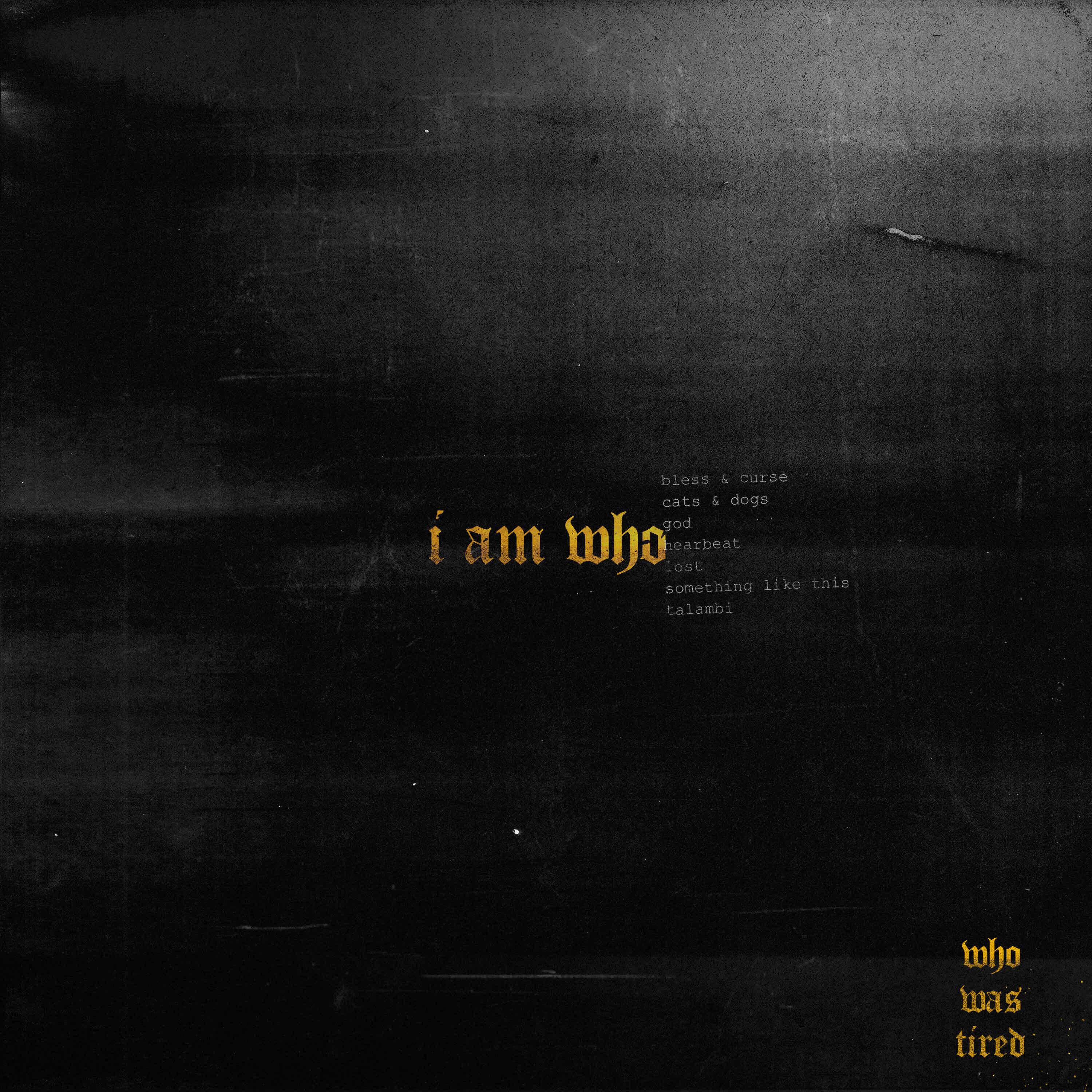 I Am Who