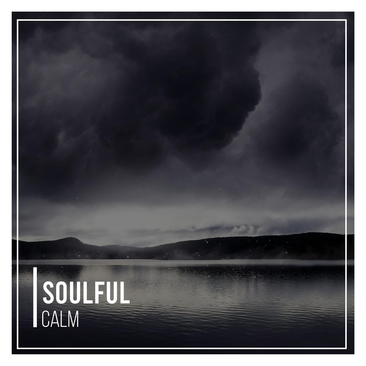 #Soulful Calm