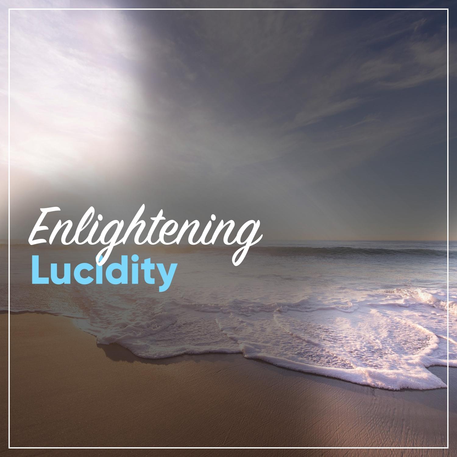 #Enlightening Lucidity