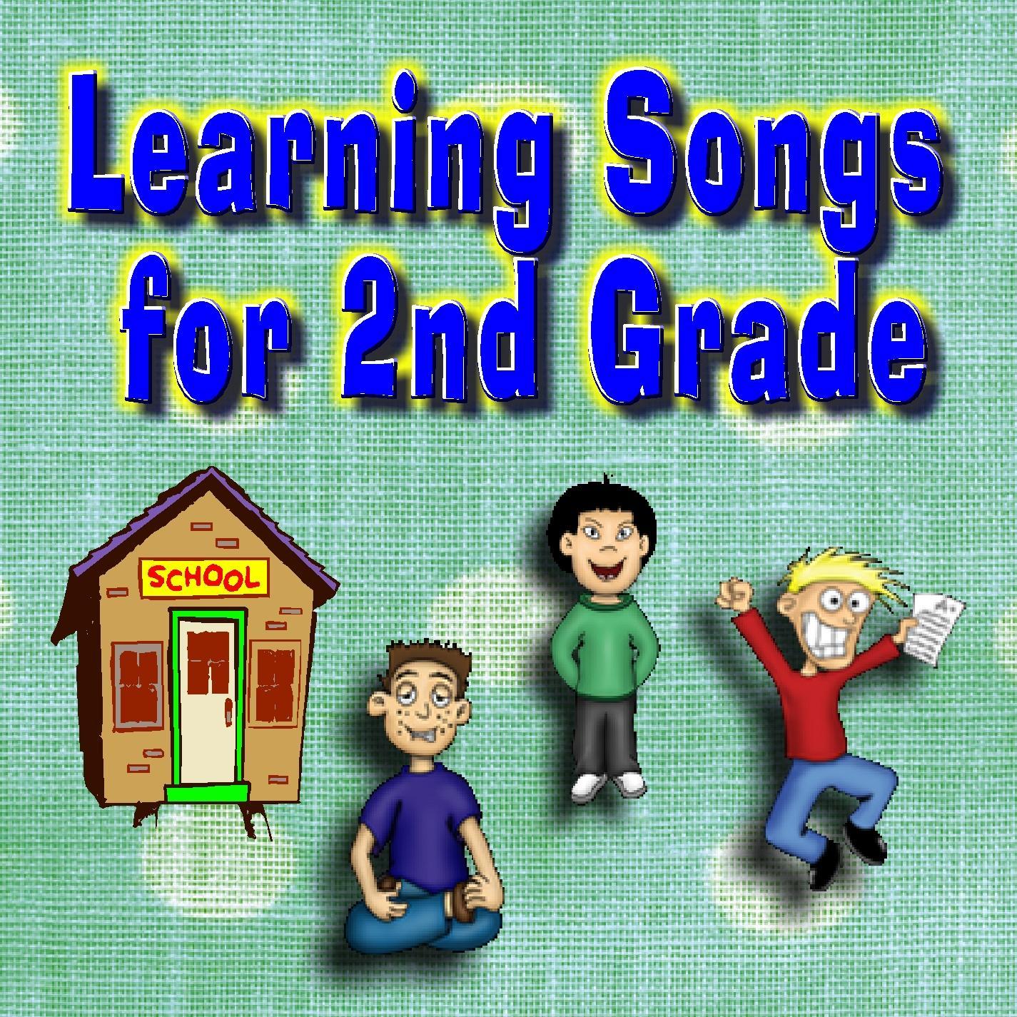 Learning Songs For 2nd Grade