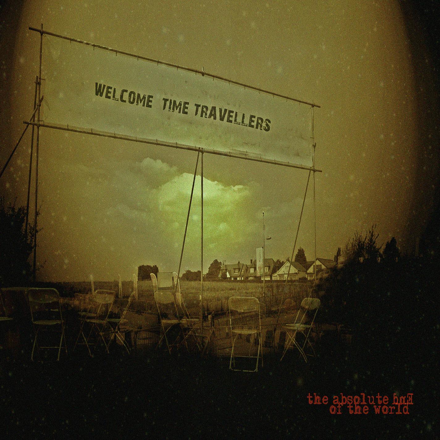 Welcome Time Travellers