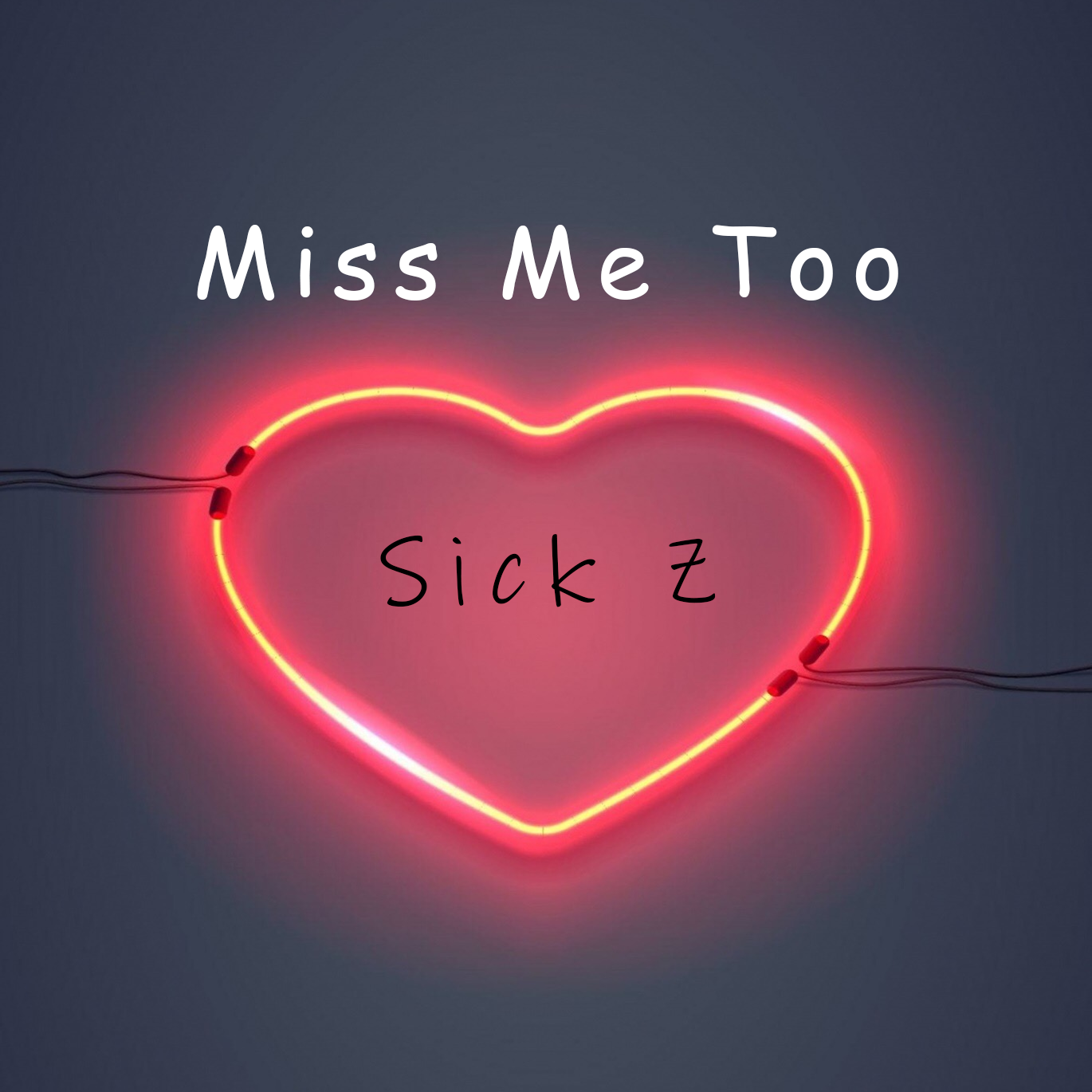 Miss Me Too