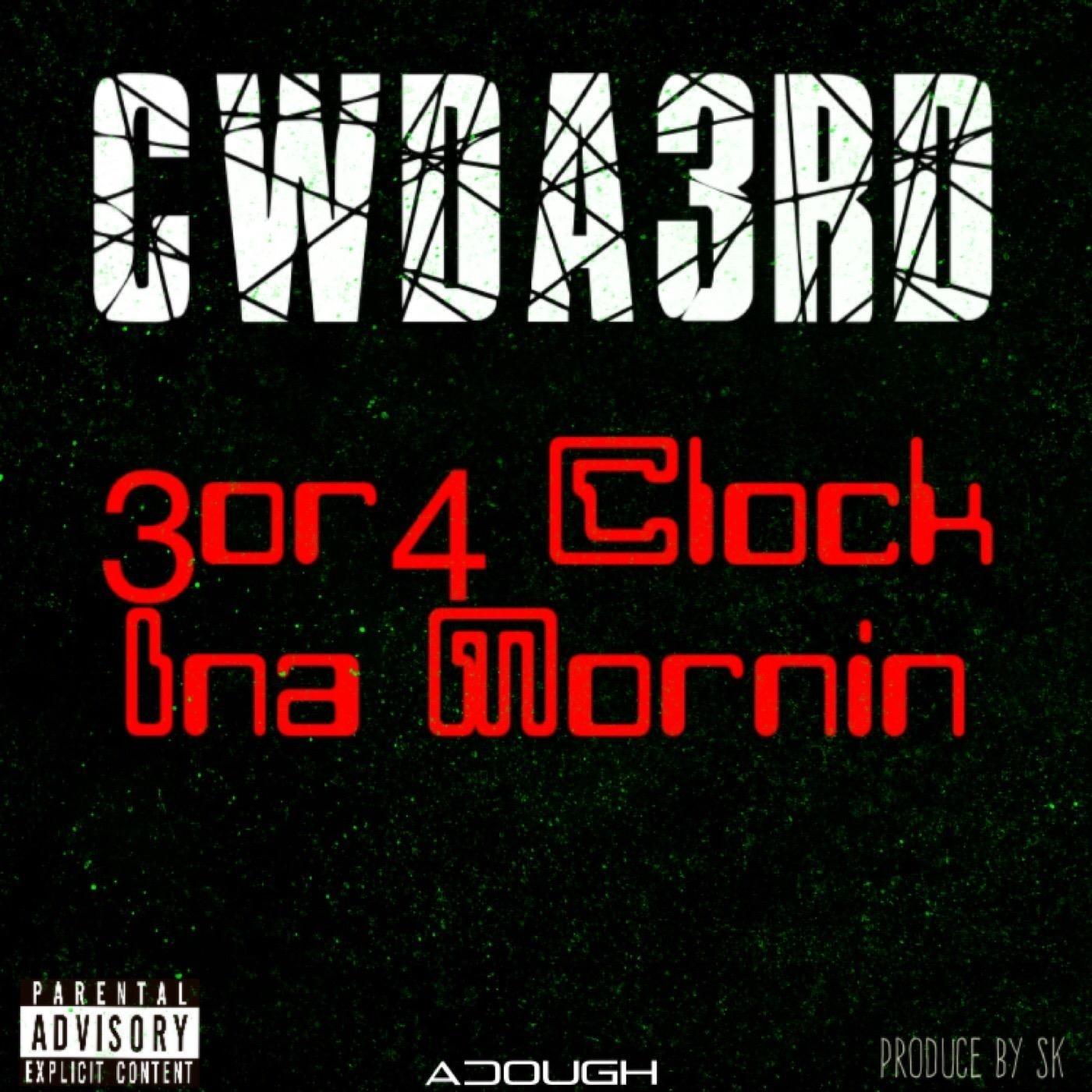 3or4 Clock Ina Mornin'