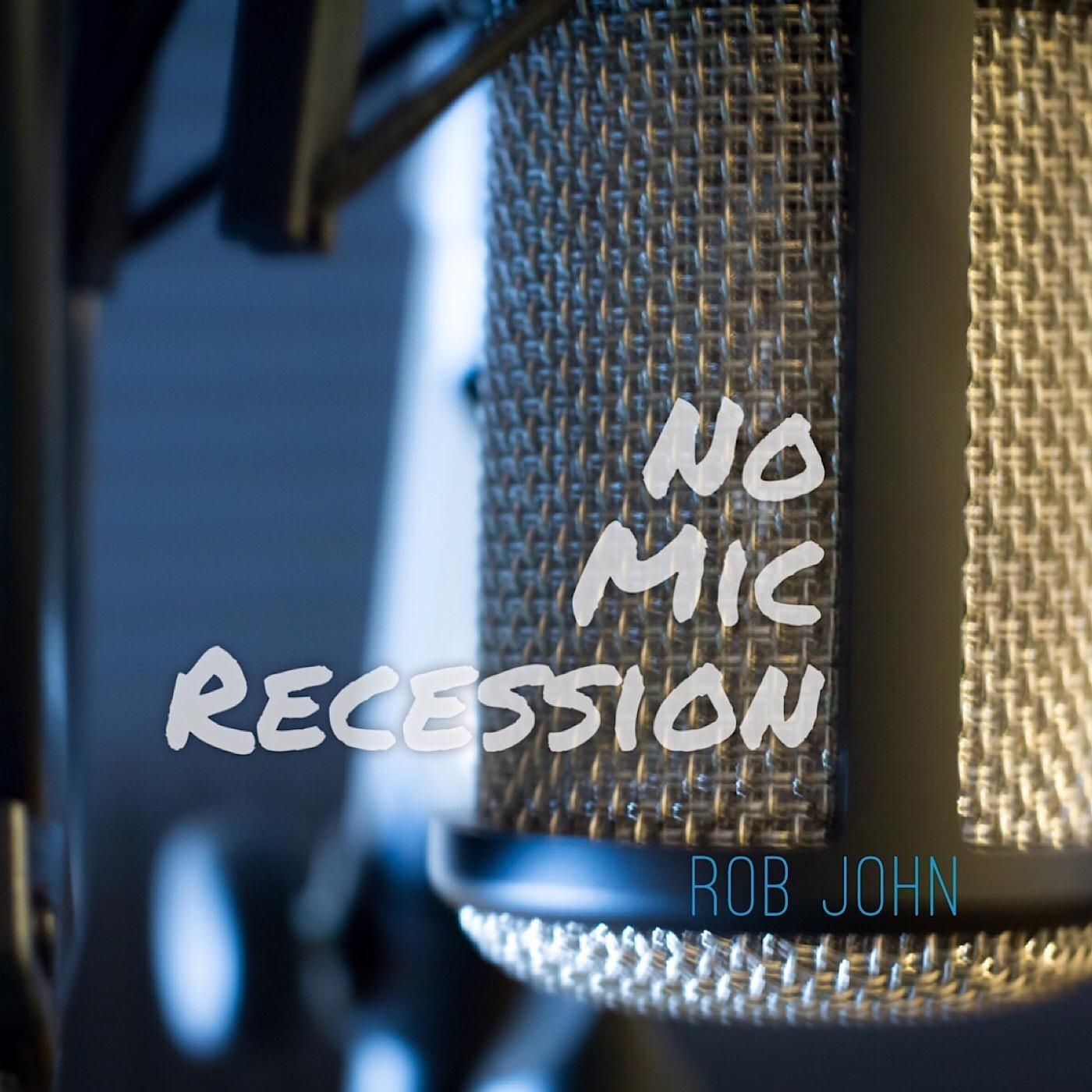 No Mic Recession