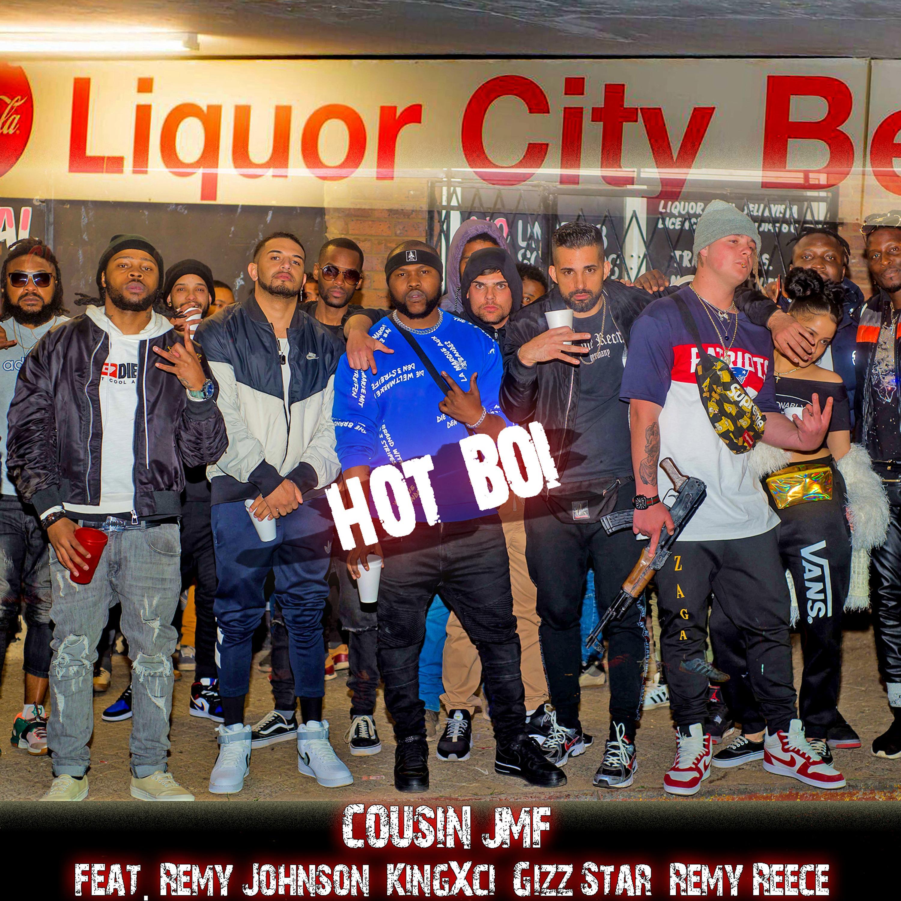 Hot Boi (feat. Remy Johnson, KingXci, Gizz Star & Remy Reece)