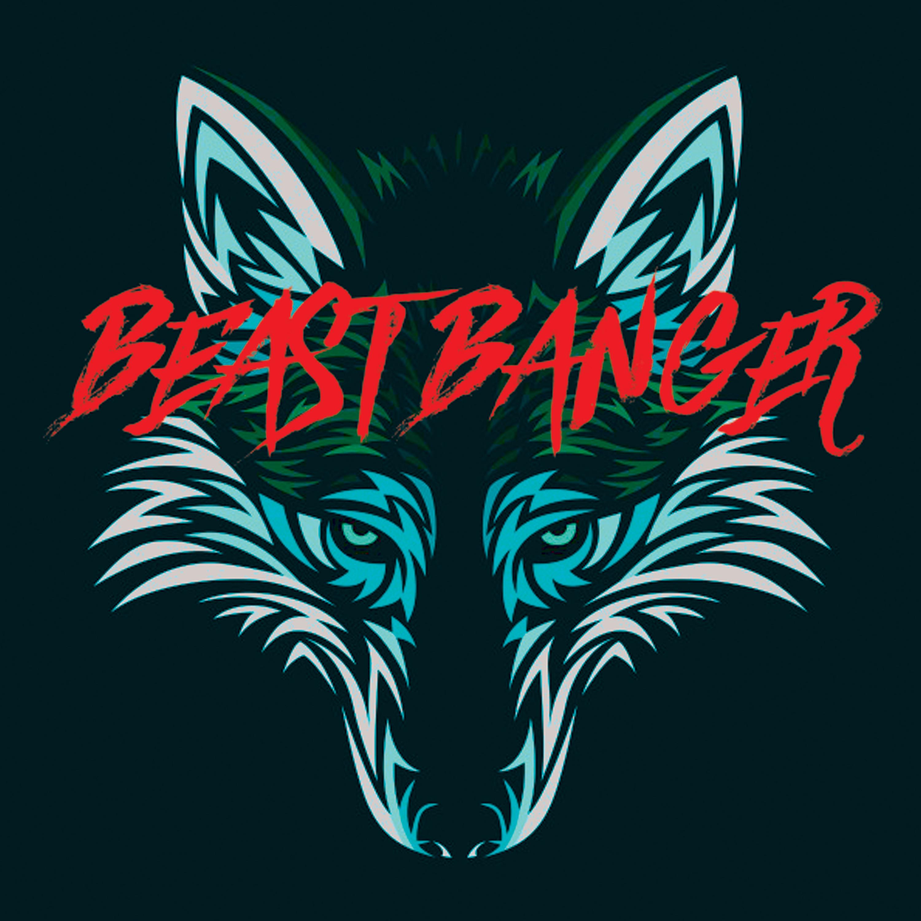 Beast Banger