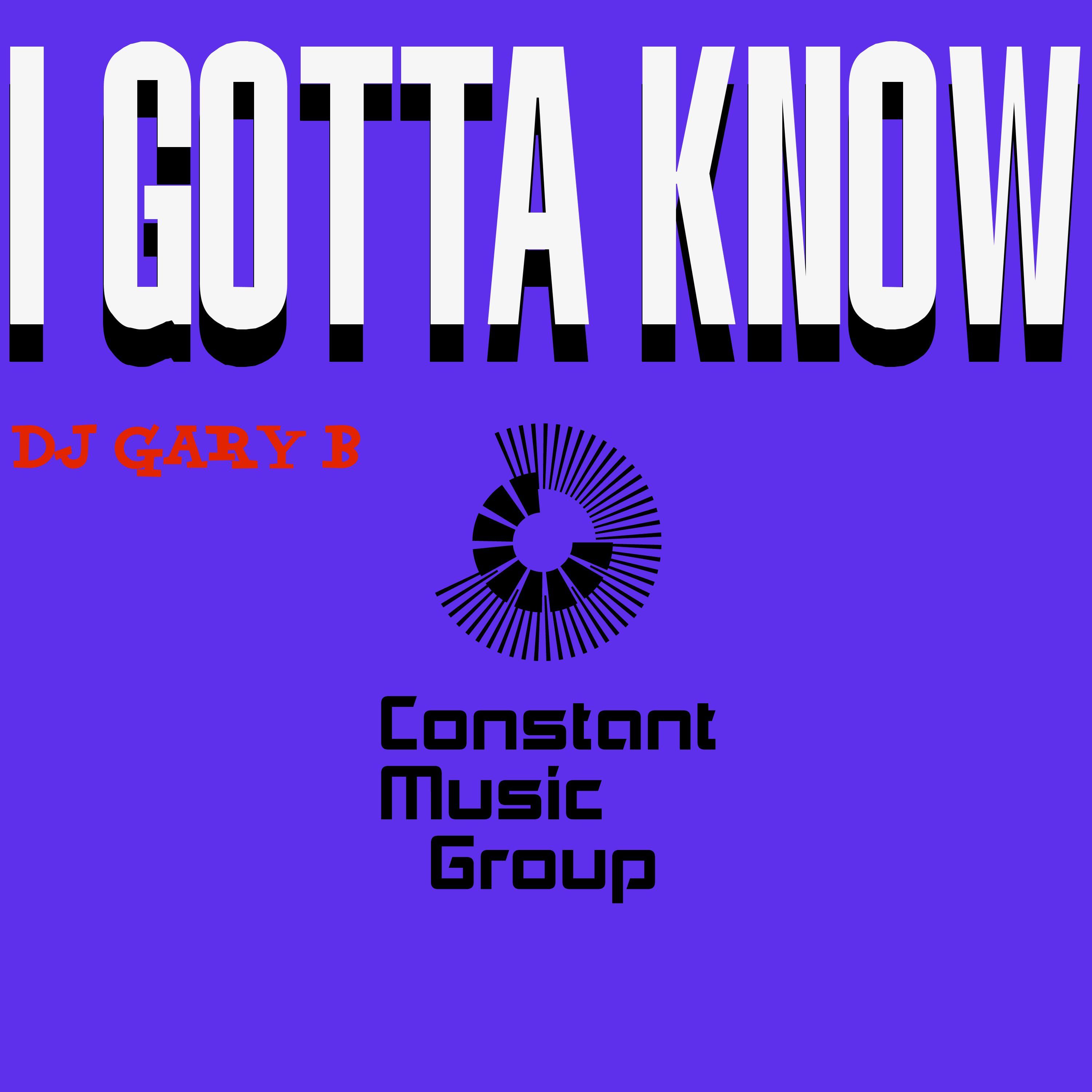 I Gotta Know