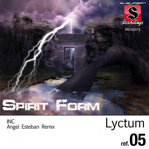 Lyctum & Esteban - Spirit Form (Angel Esteban Remix)