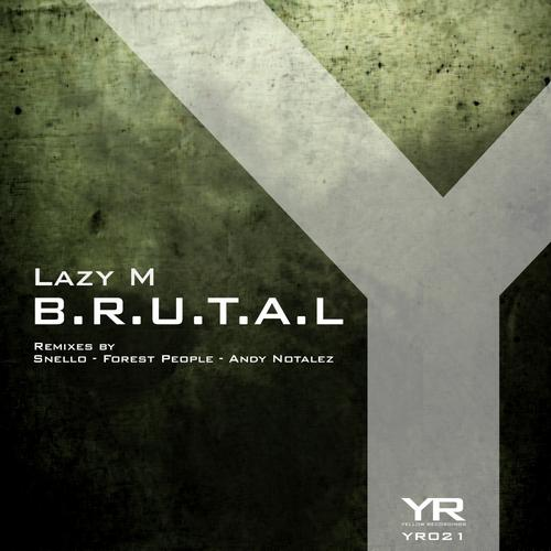 B.R.U.T.A.L. (Andy Notalez Remix)