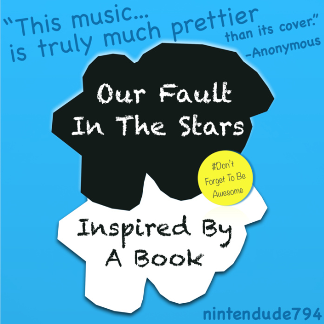 Our Fault In The Stars (Original Mix)