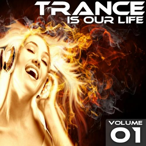 CRLG Trance Is Our Life, Vol. 01
