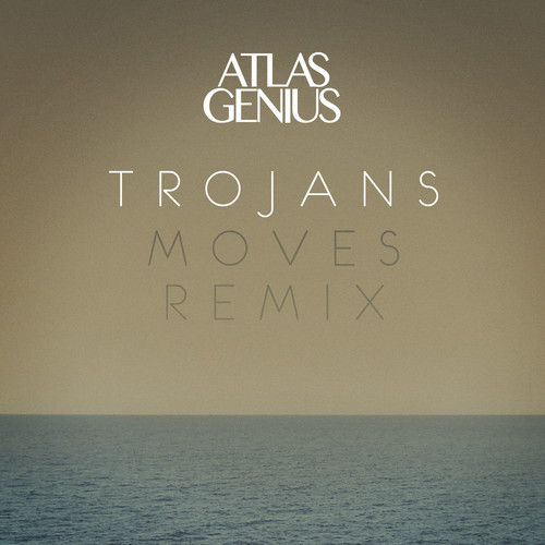 Trojans (MOVES Remix)