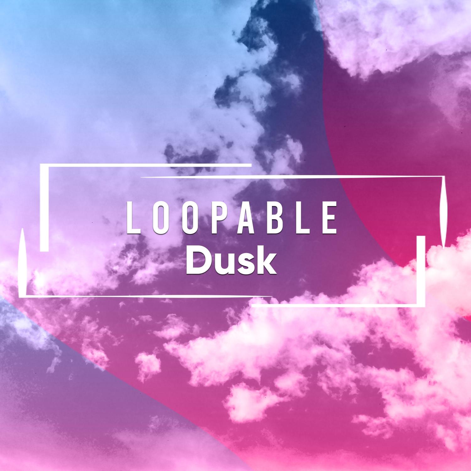 Loopable Dusk, Vol. 3