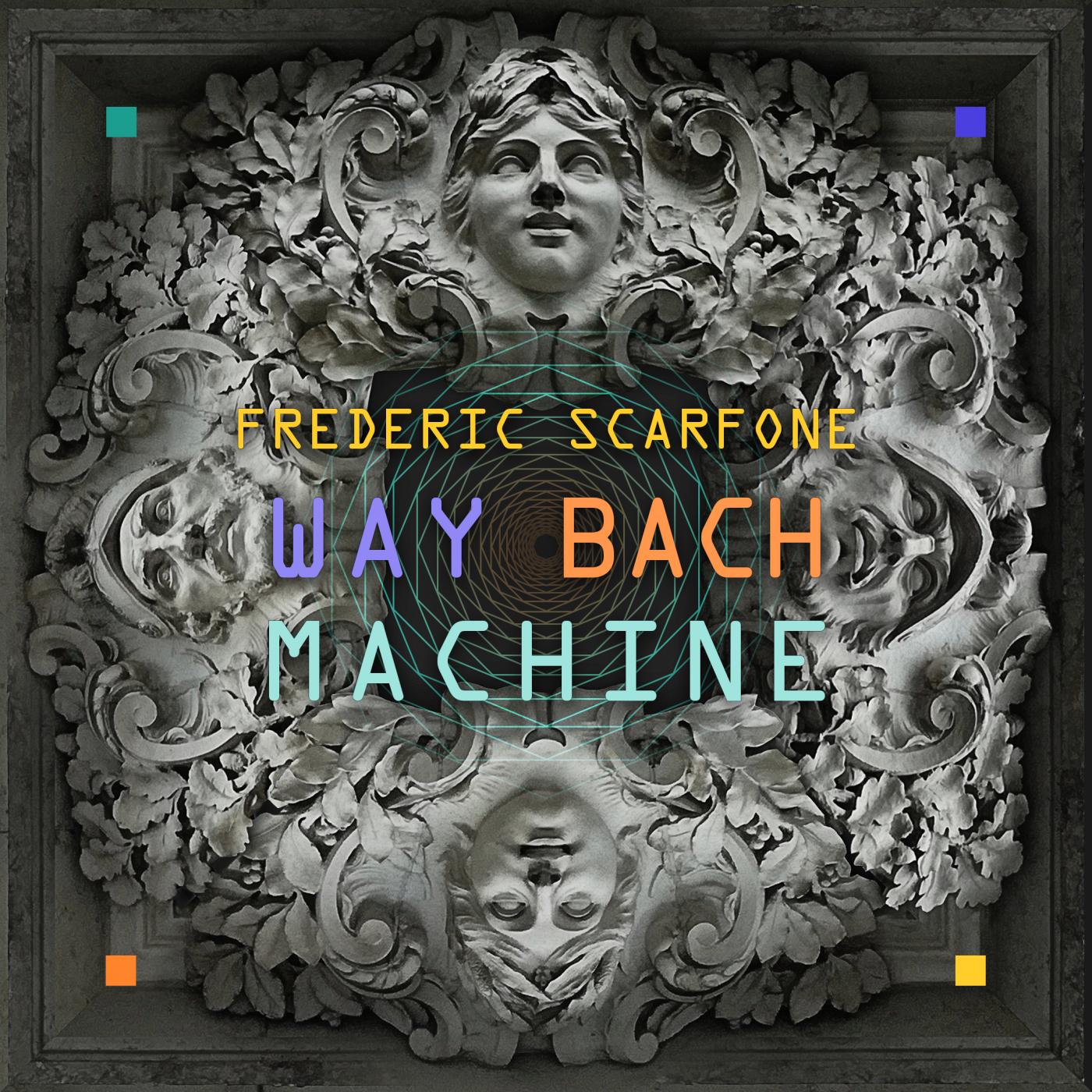 Way Bach Machine