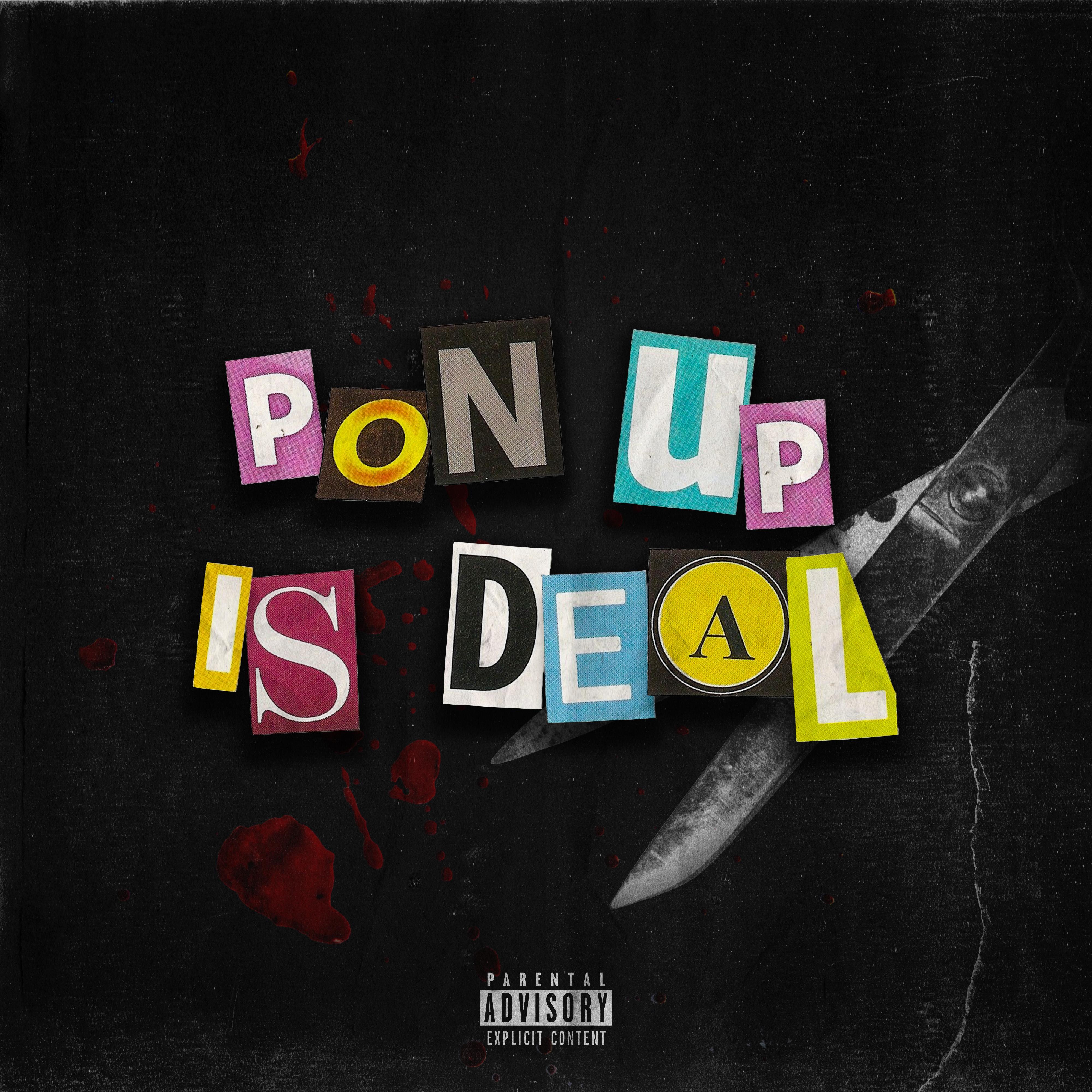 Pon Up Is Deal