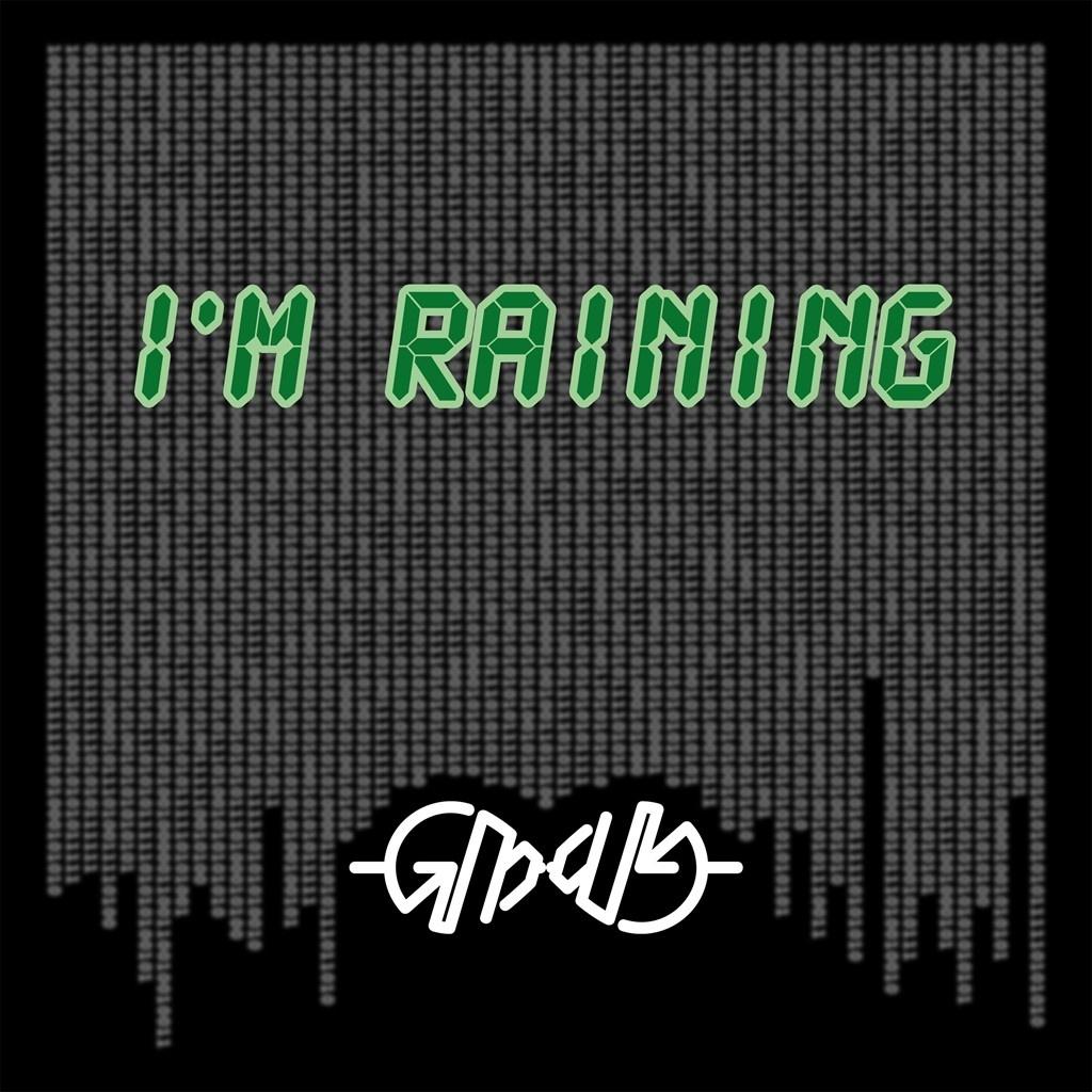 I`m Raining