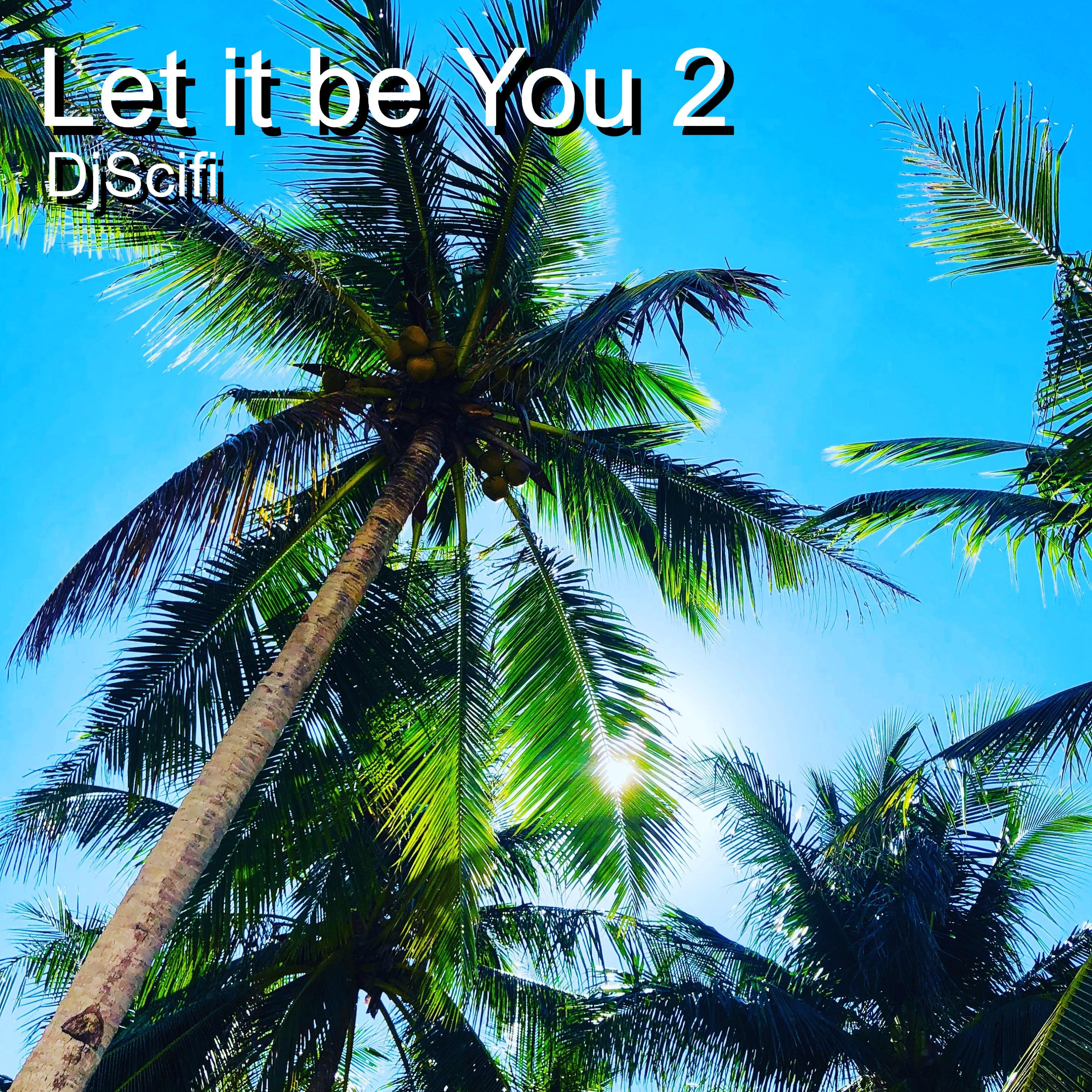 Let It Be You 2