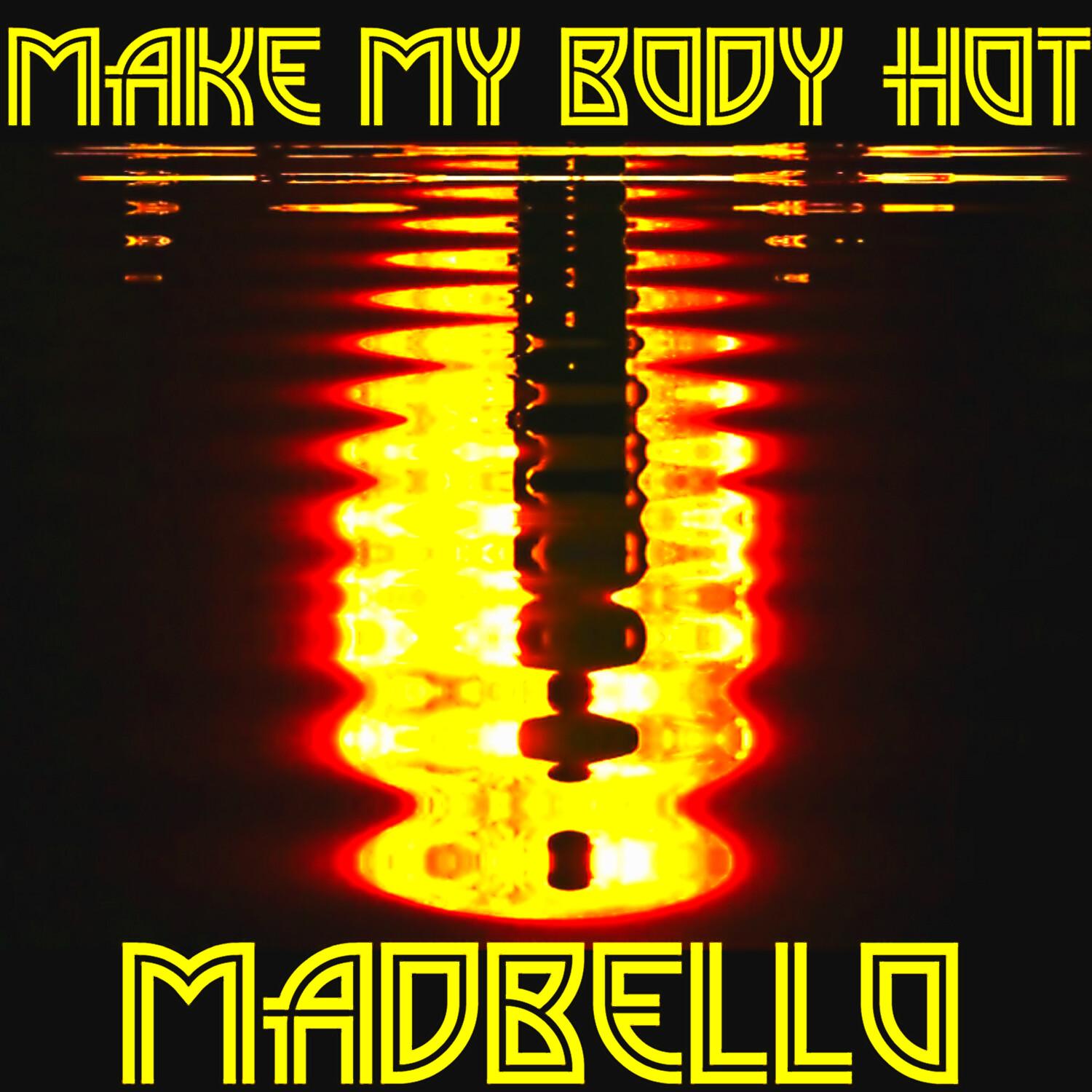 Make My Body Hot