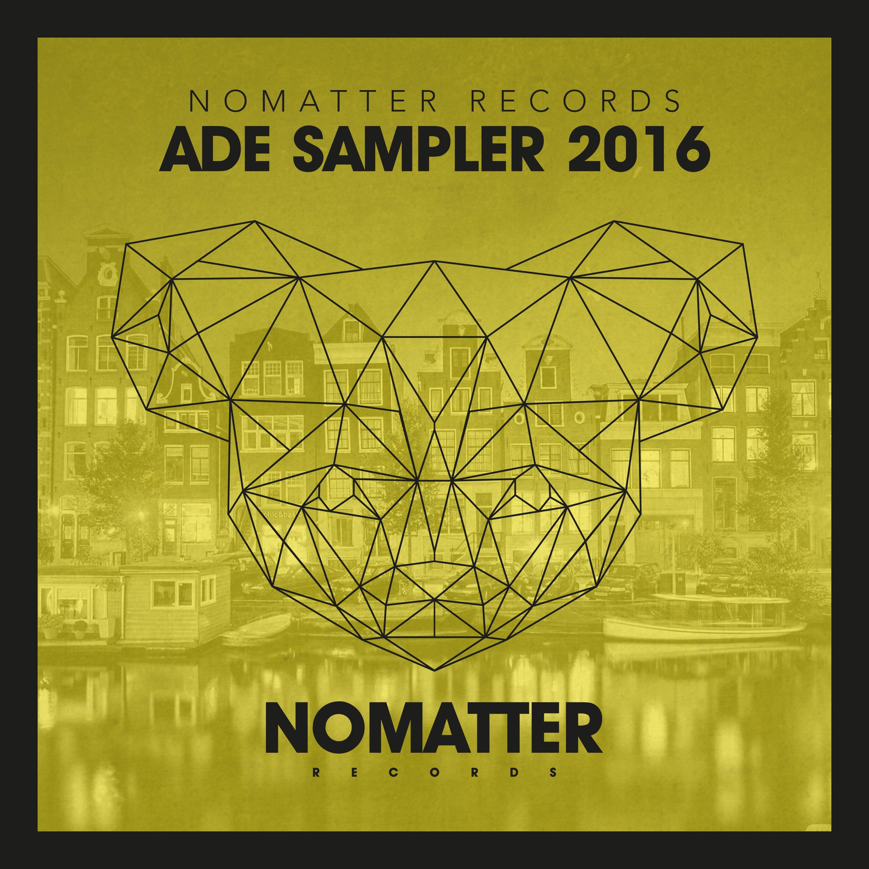 NoMatter Records: ADE Sampler 2016