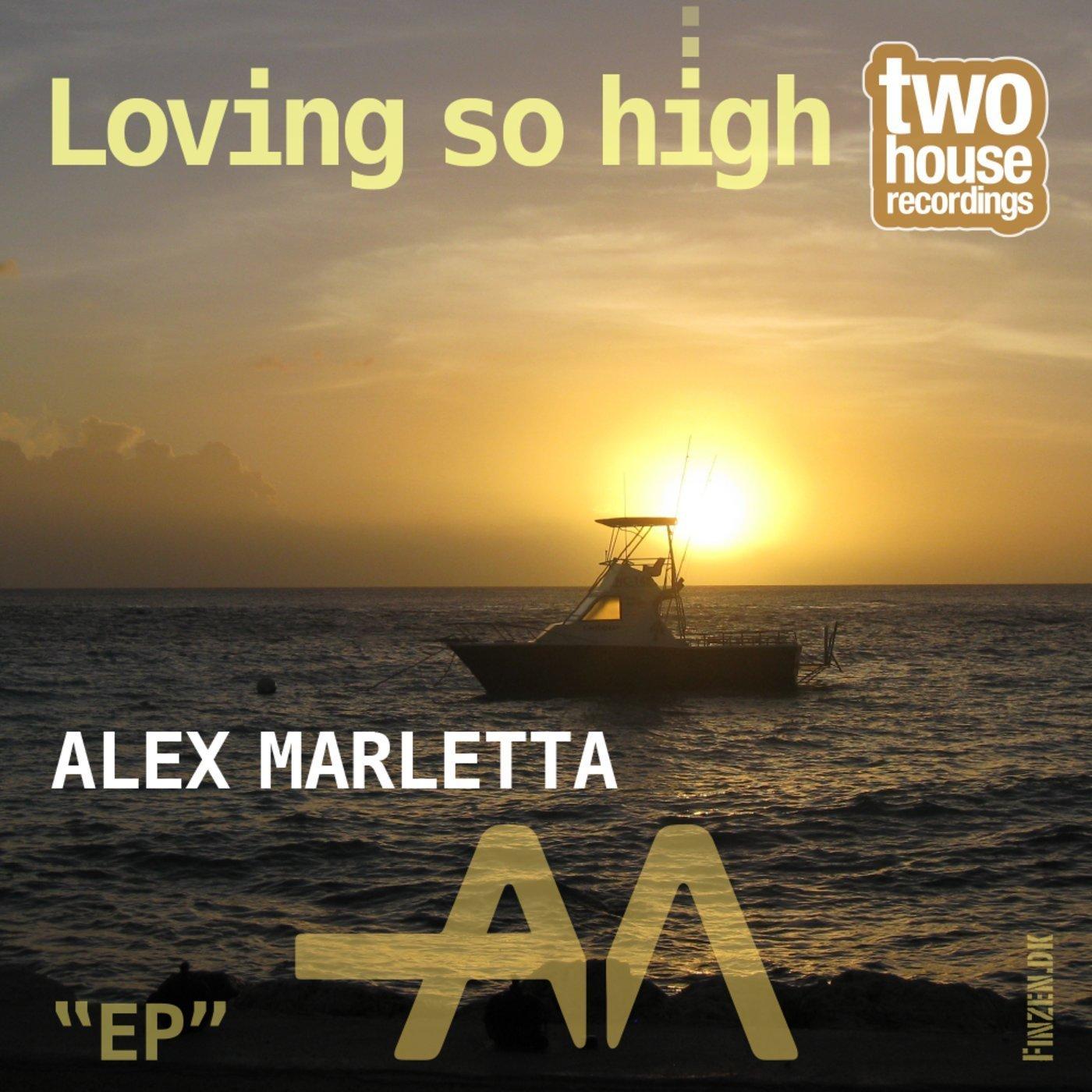 Loving So High