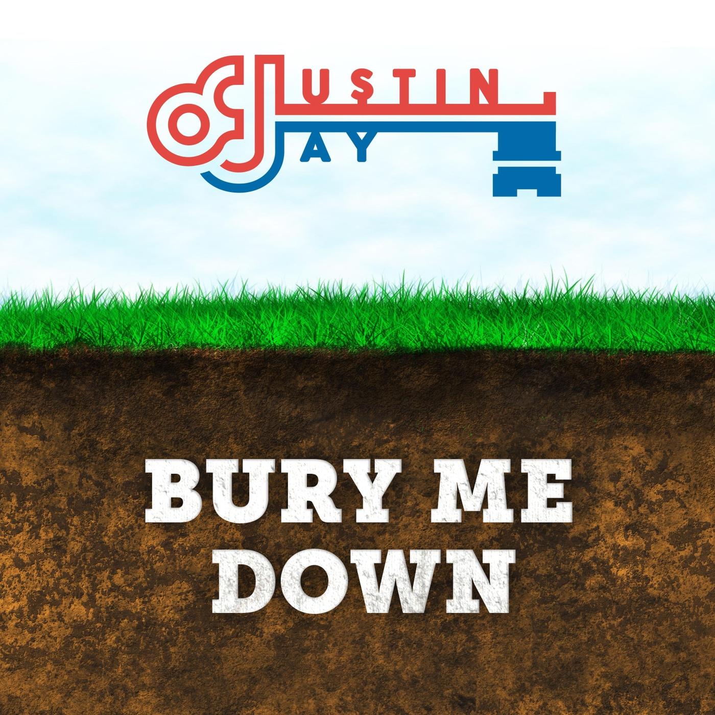 Bury Me Down